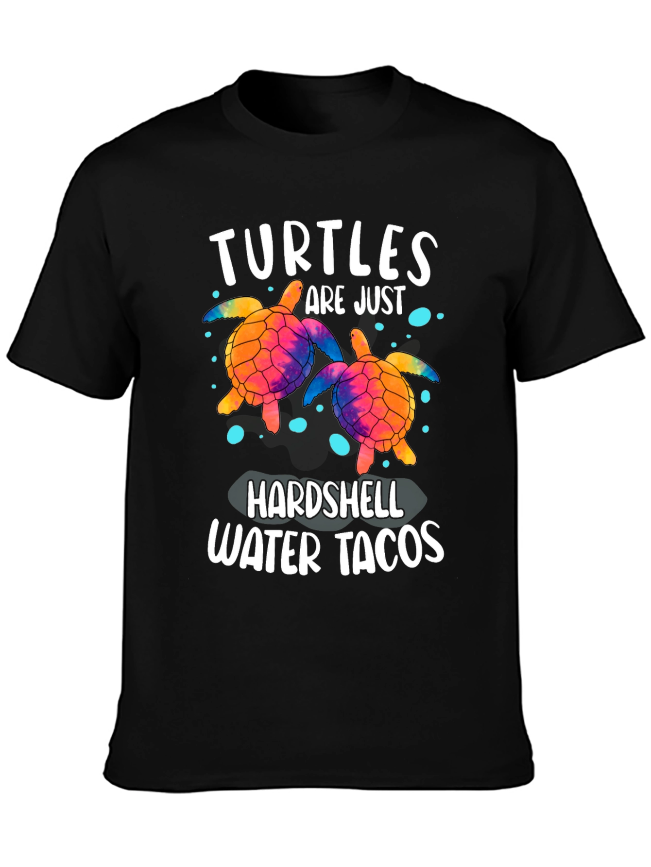 Turtles Are Just Hardshell Water Tacos T-Shirt
