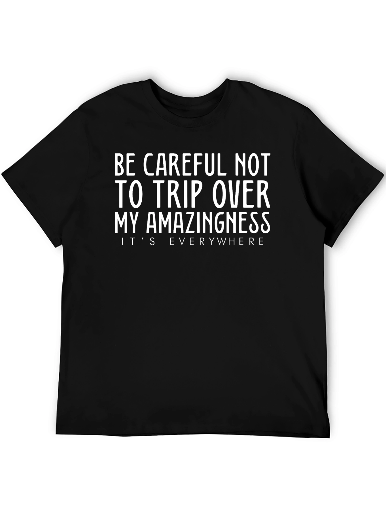 Humorous Amazingness Graphic Tee