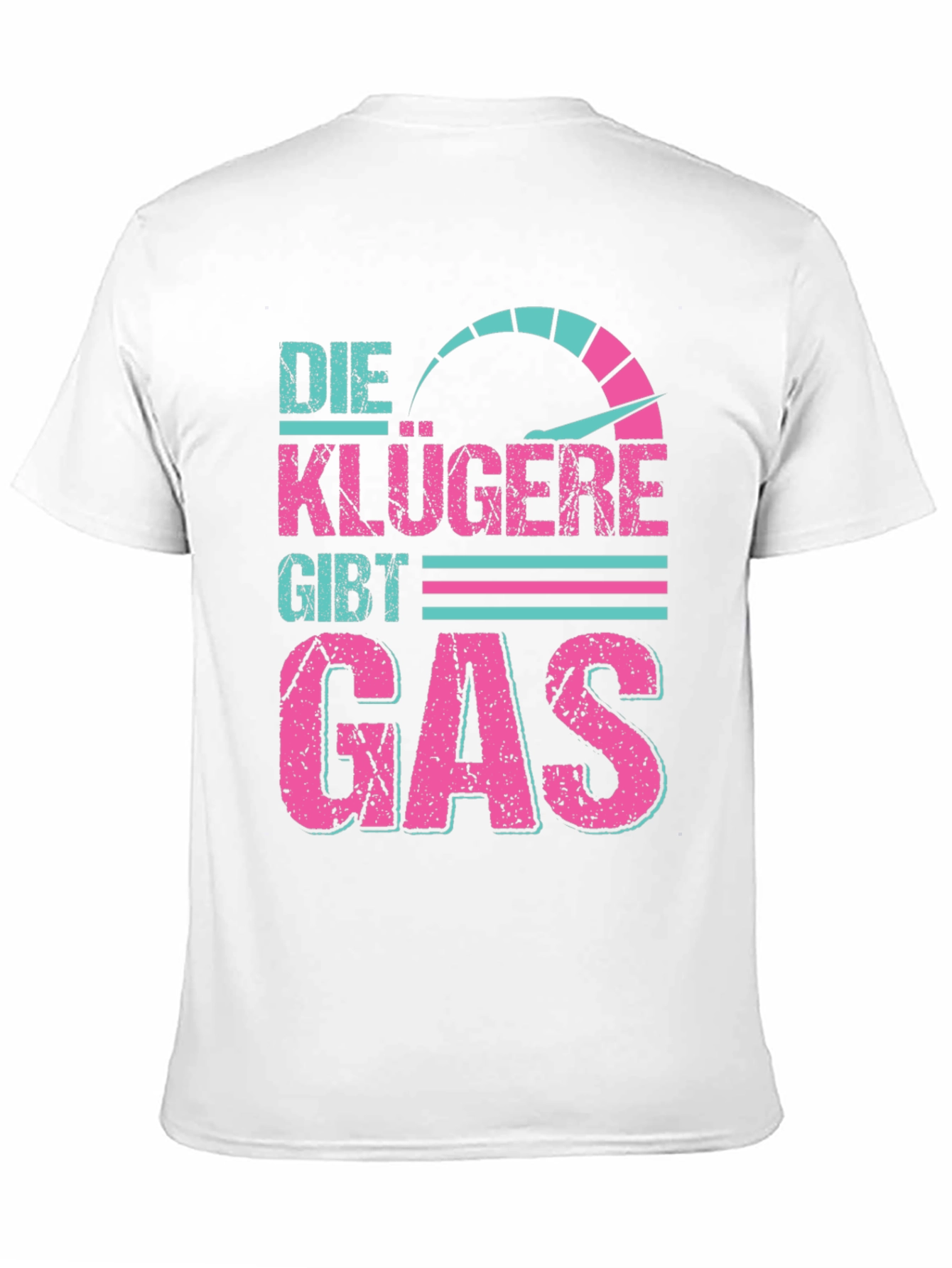 Die Klügere Gibt Gas Graphic Tee