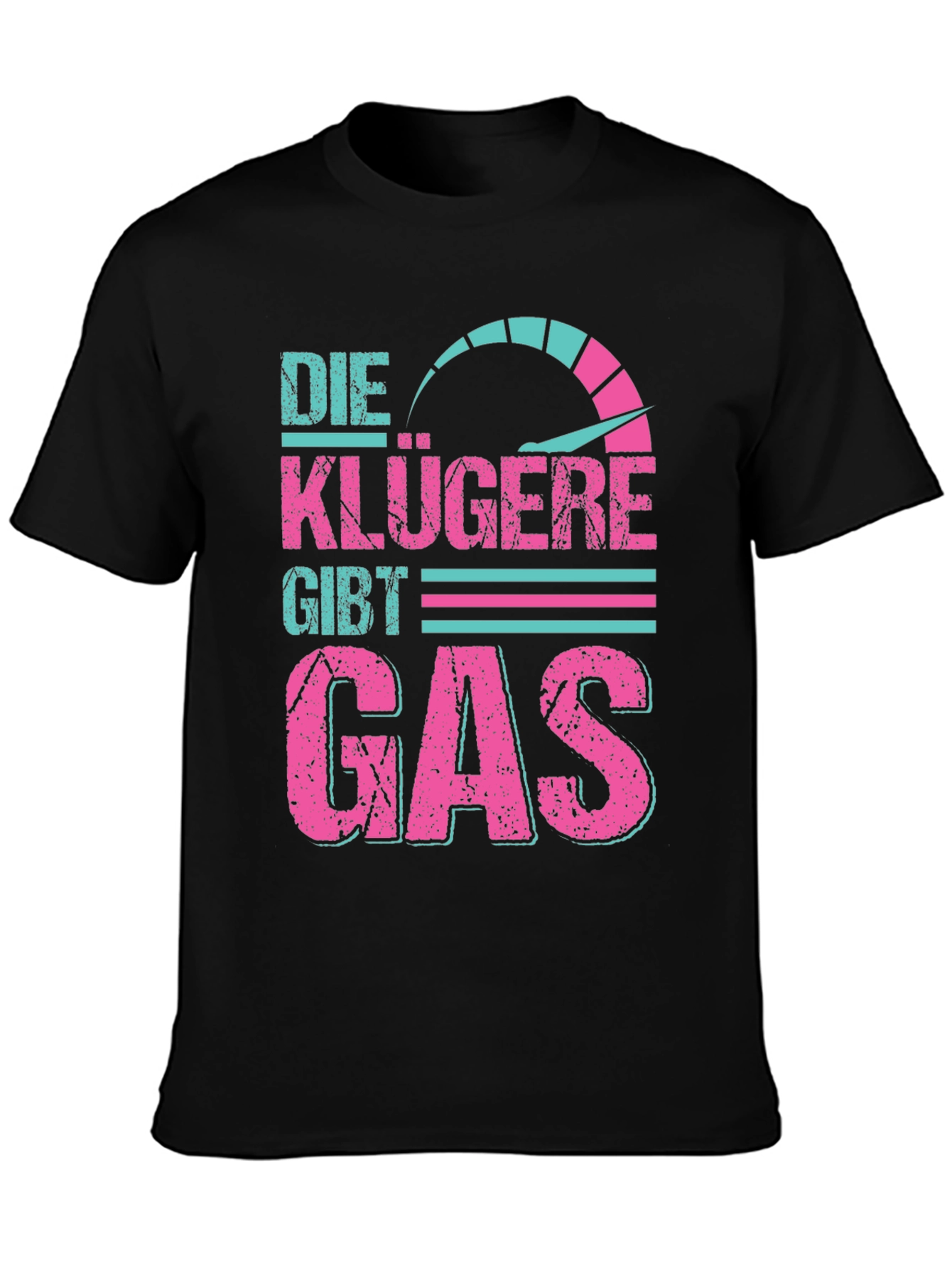 Die Klügere Gibt Gas Graphic Tee