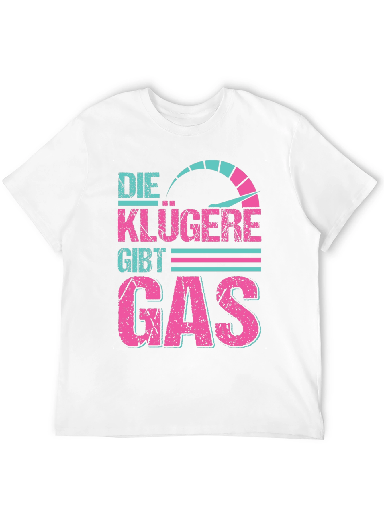 Die Klügere Gibt Gas Graphic Tee