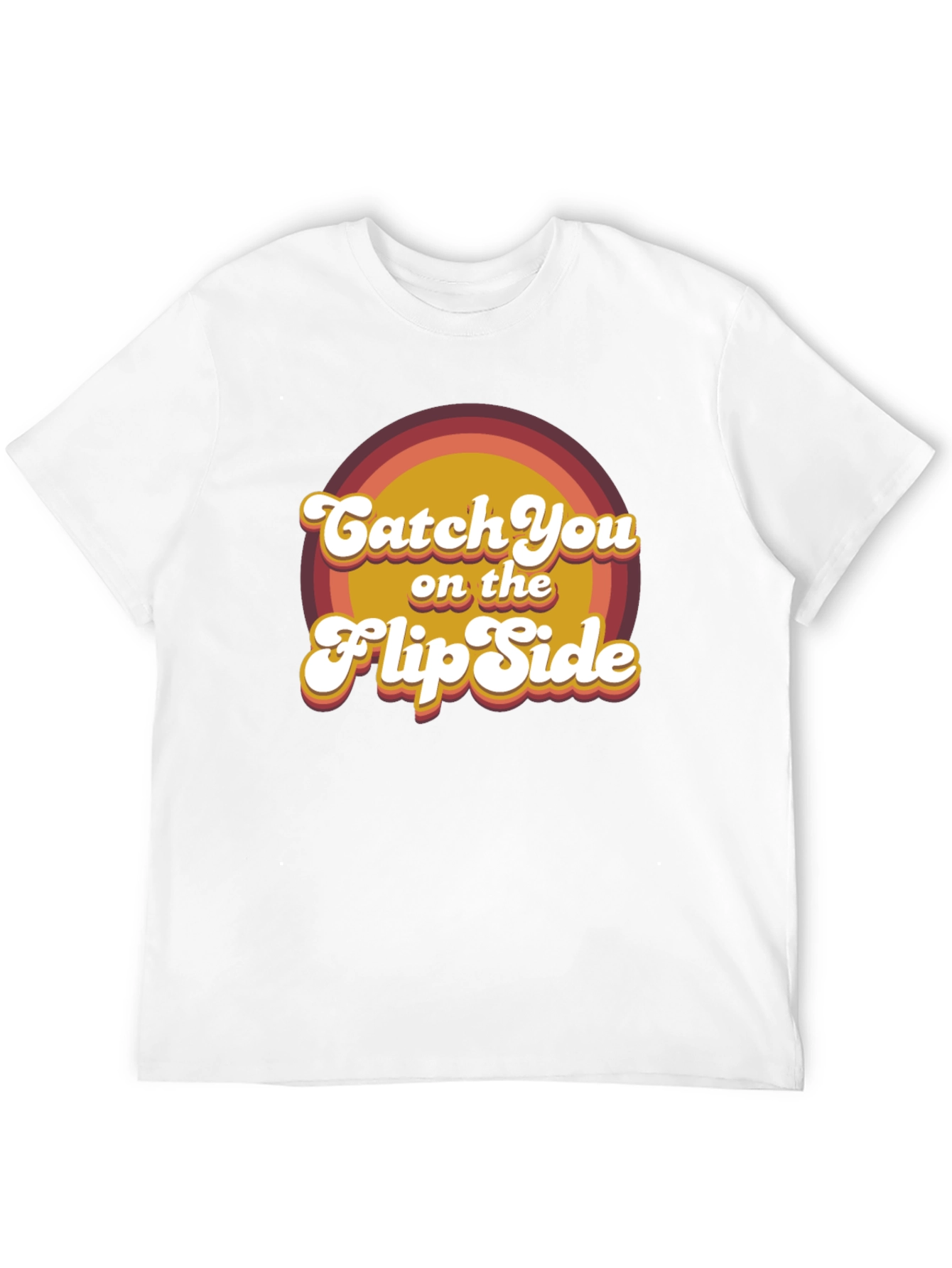 Catch You on the Flip Side Retro T-Shirt