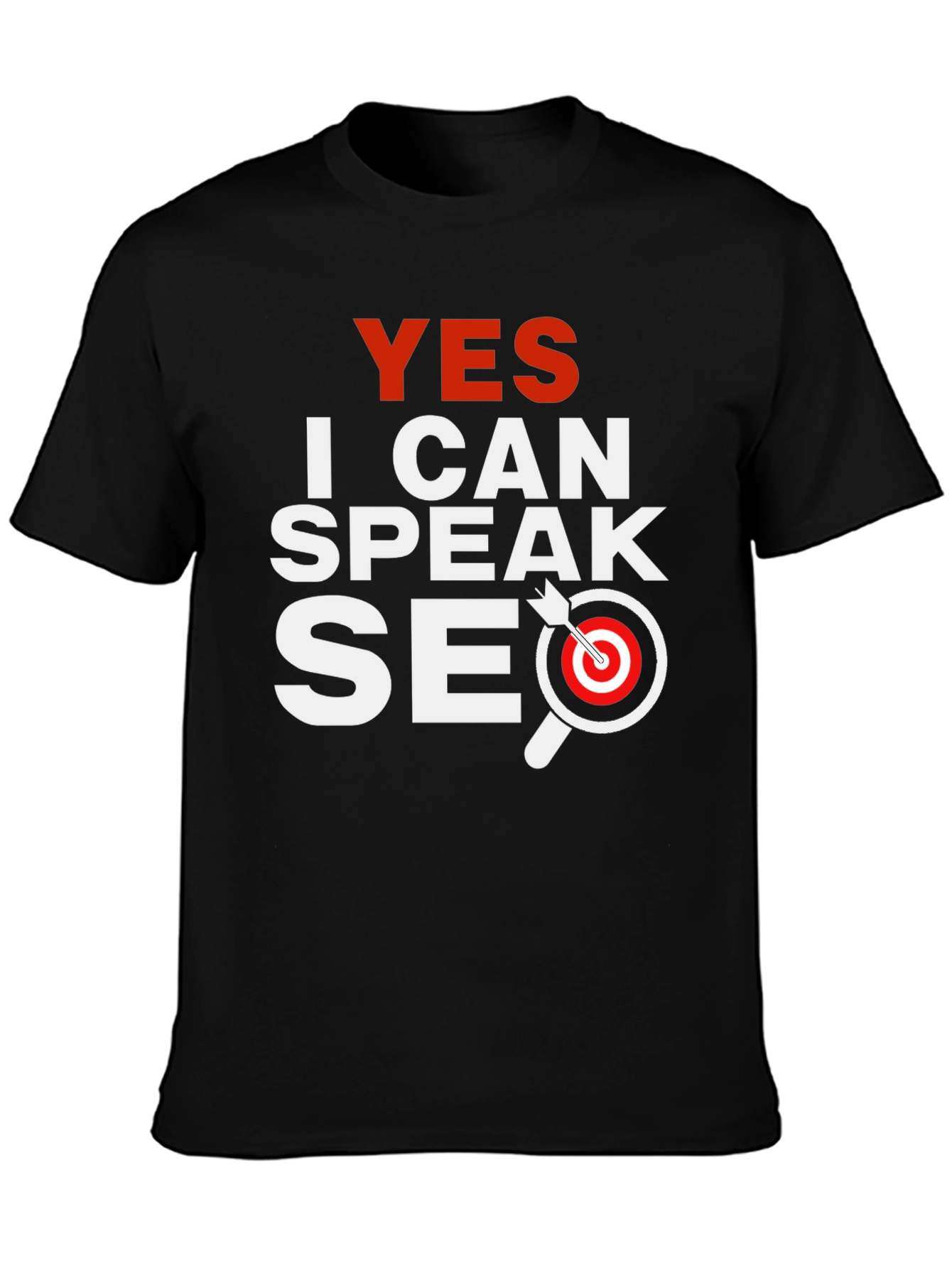 Yes I Can Speak SEO T-Shirt