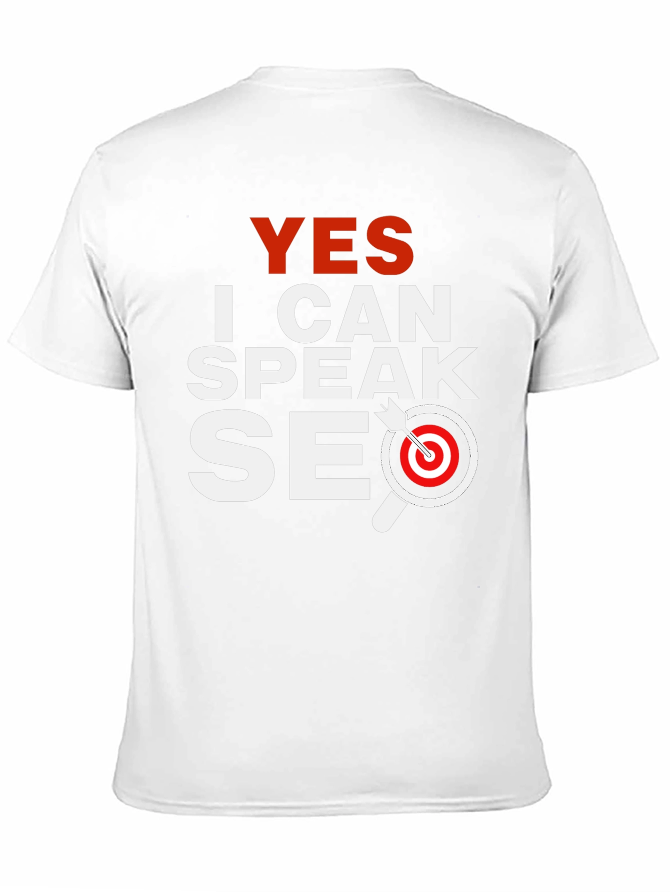 Yes I Can Speak SEO T-Shirt