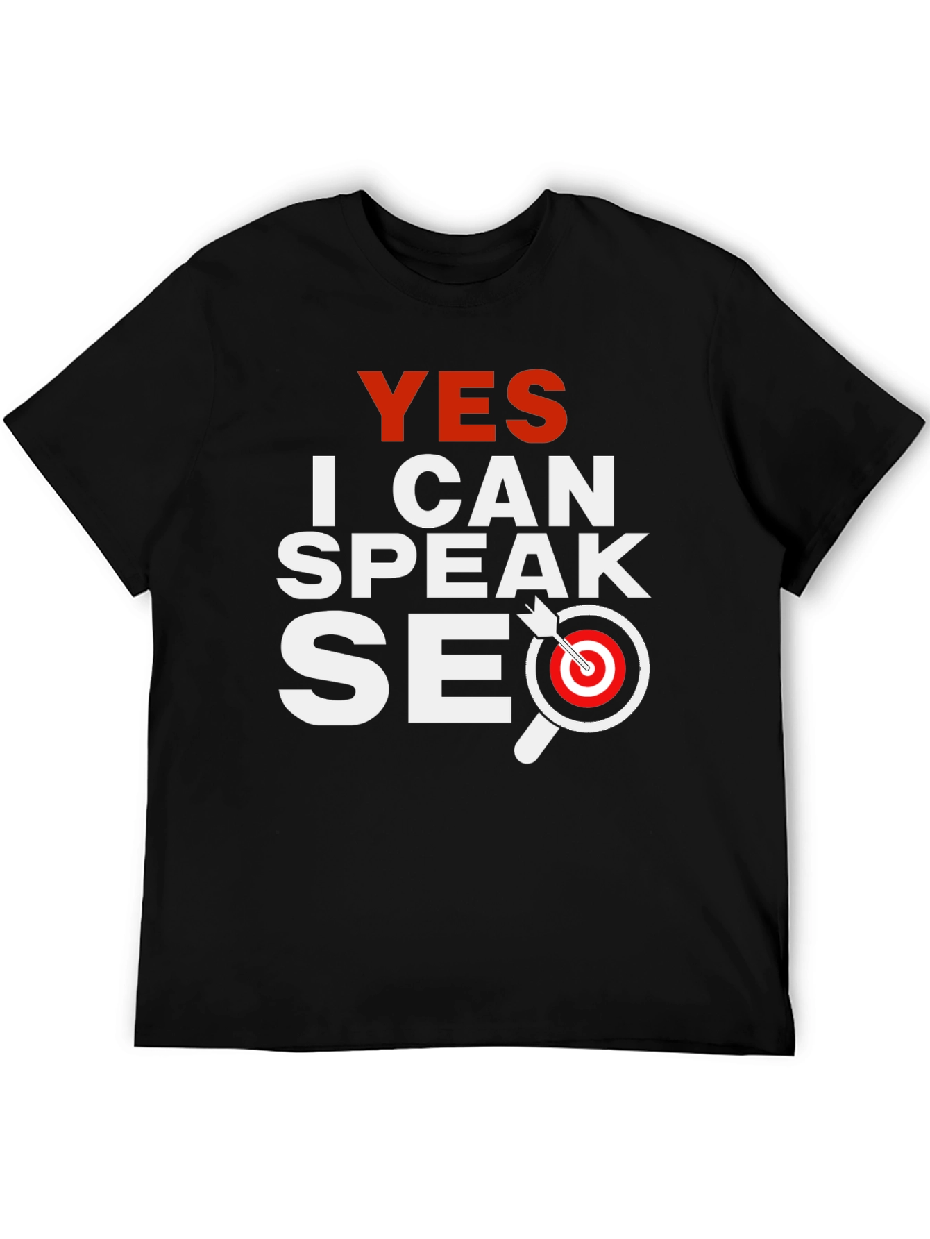 Yes I Can Speak SEO T-Shirt