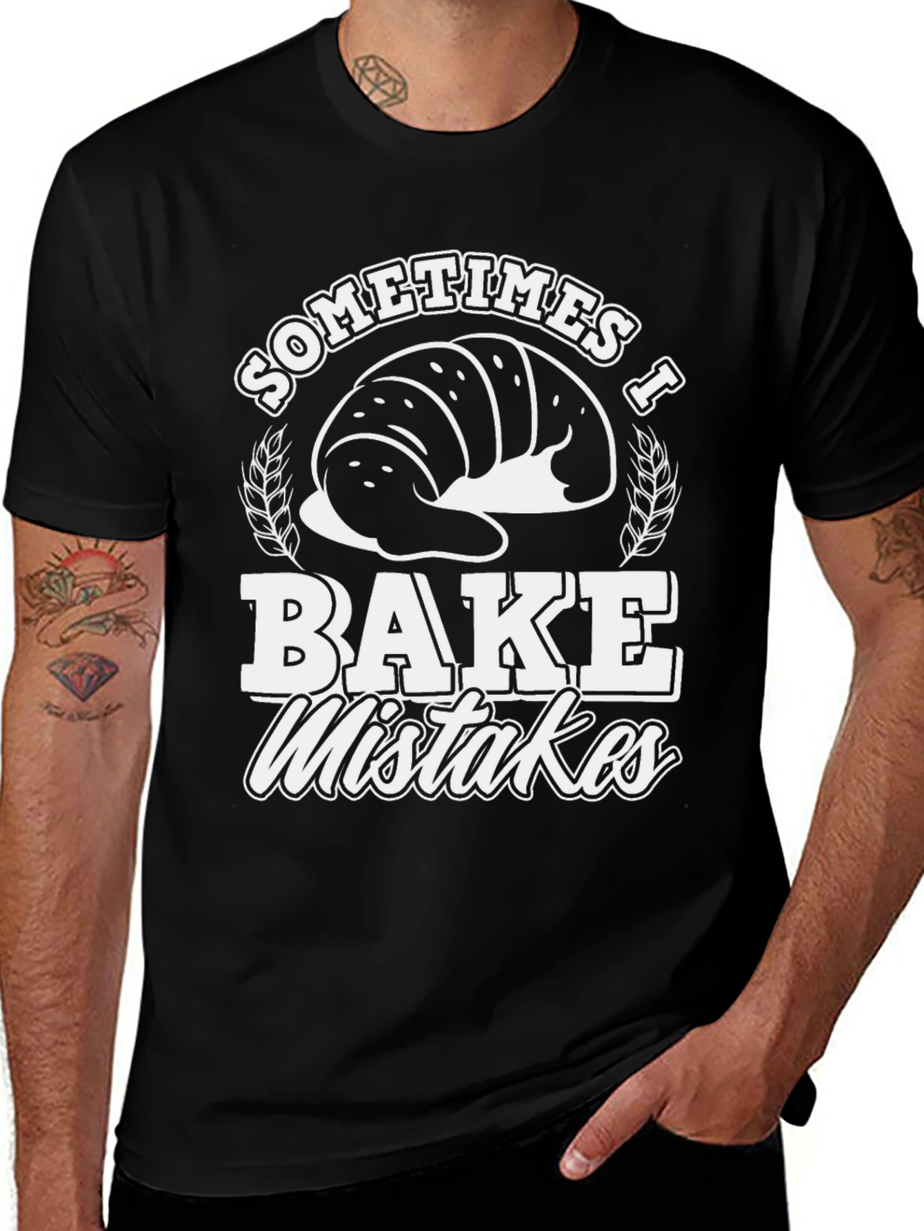 Funny Baker T-Shirt - Sometimes I Bake Mistakes