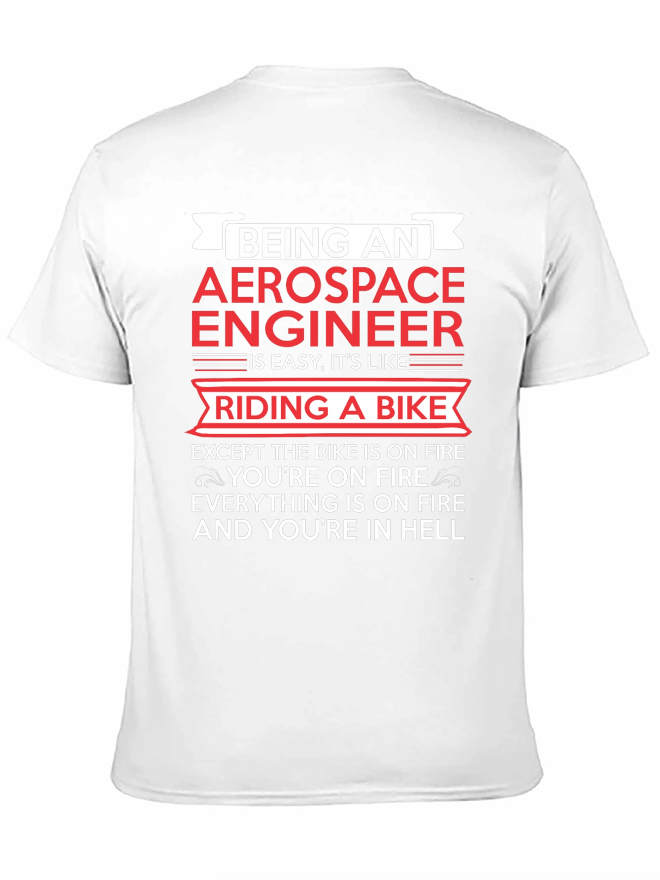 Aerospace Engineer Bike On Fire T-Shirt