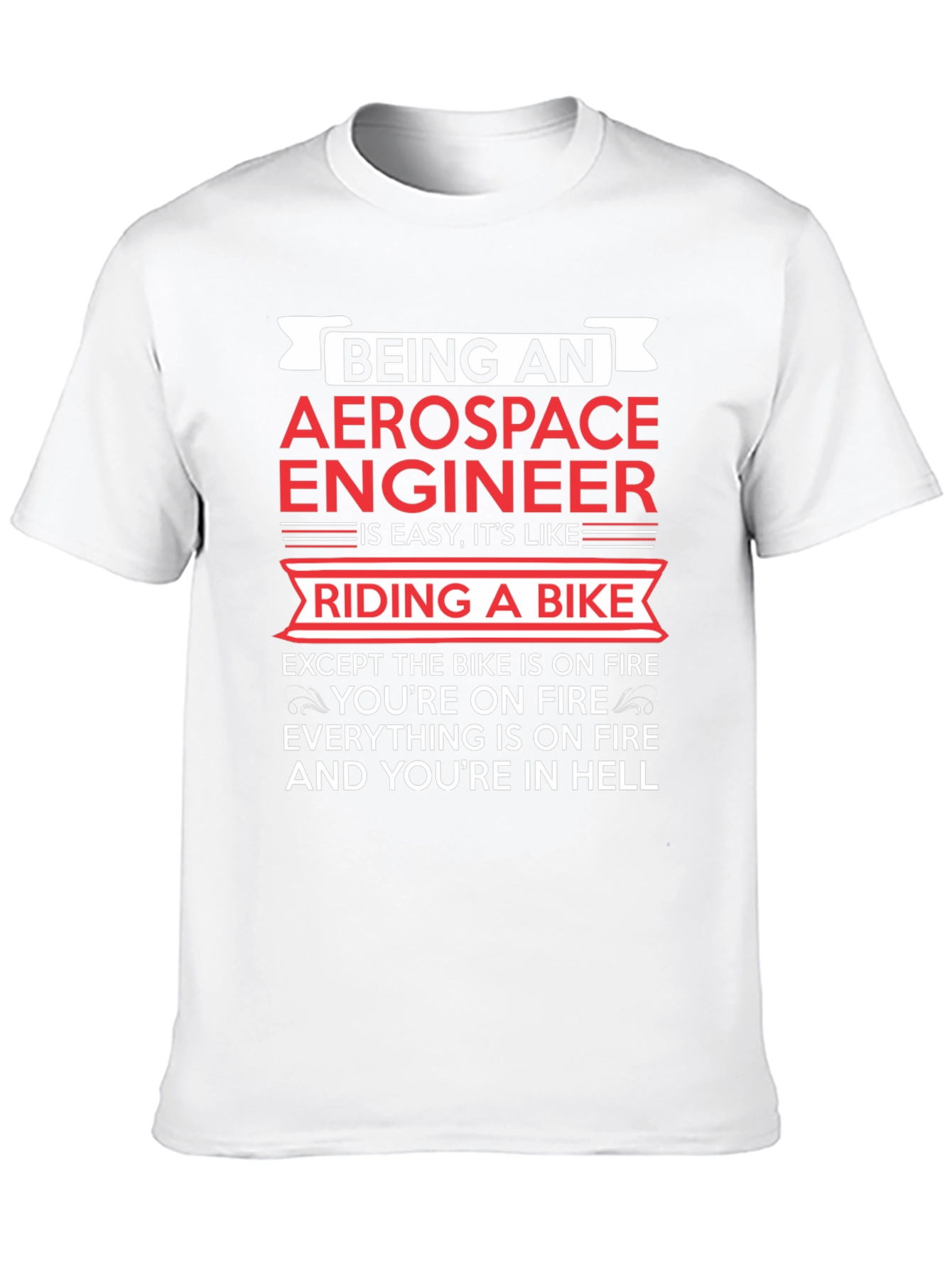 Aerospace Engineer Bike On Fire T-Shirt