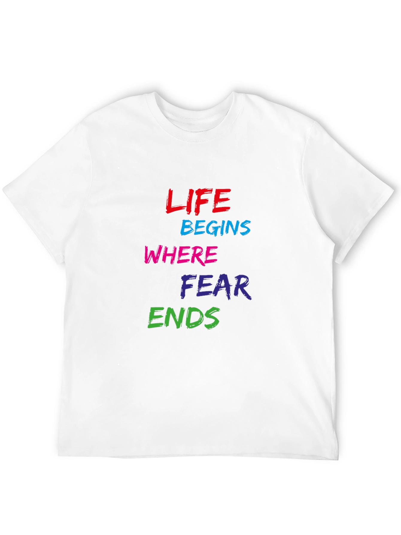 Life Begins Where Fear Ends Graphic Tee