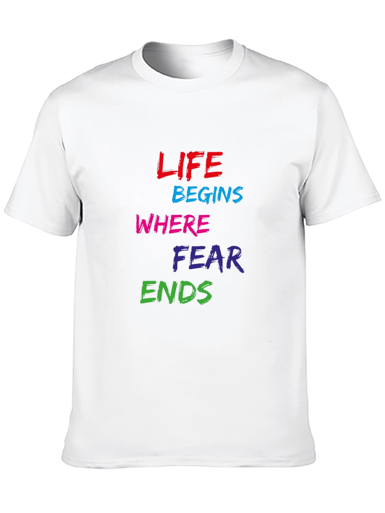 Life Begins Where Fear Ends Graphic Tee