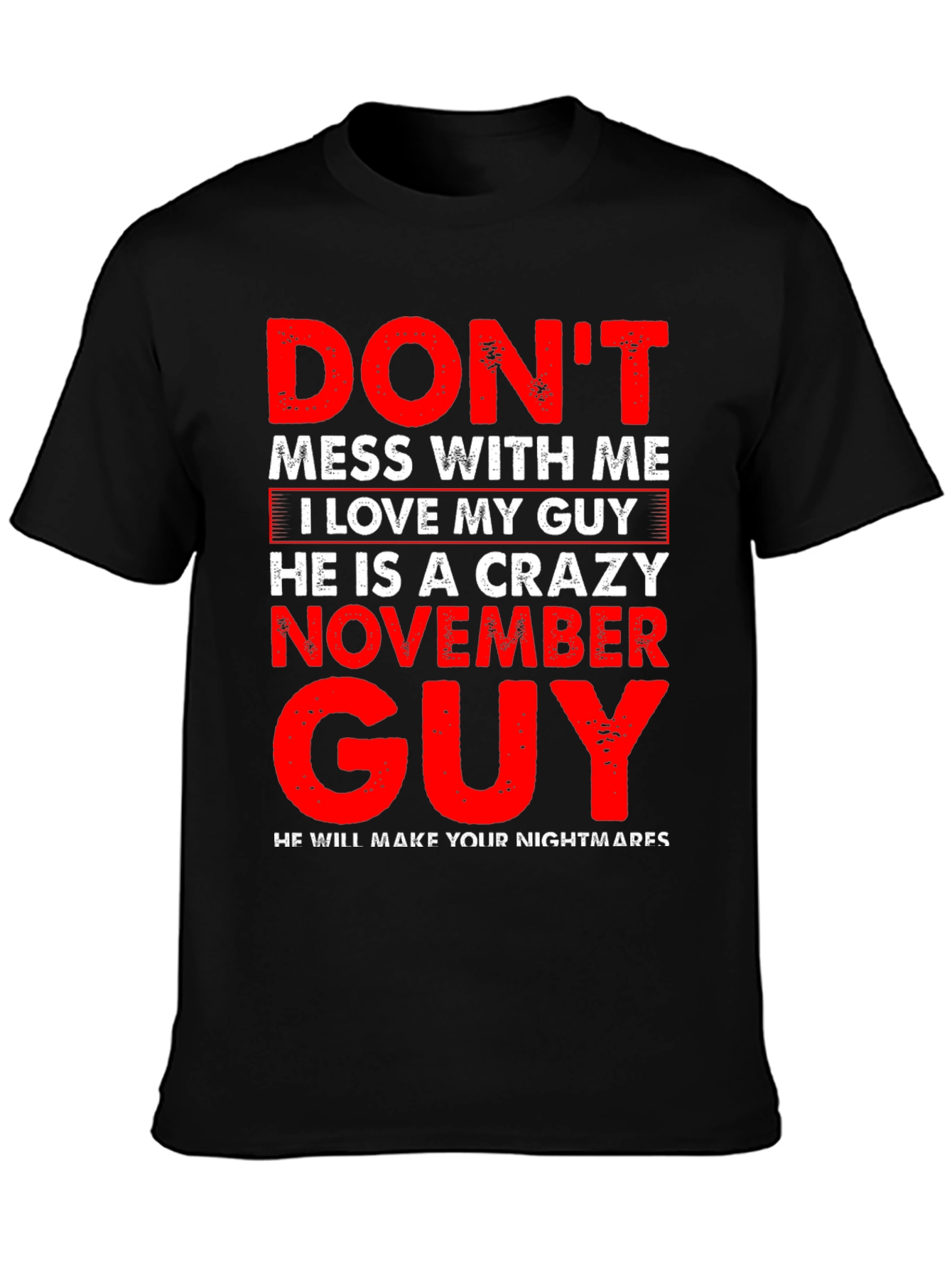 Crazy November Guy T-Shirt