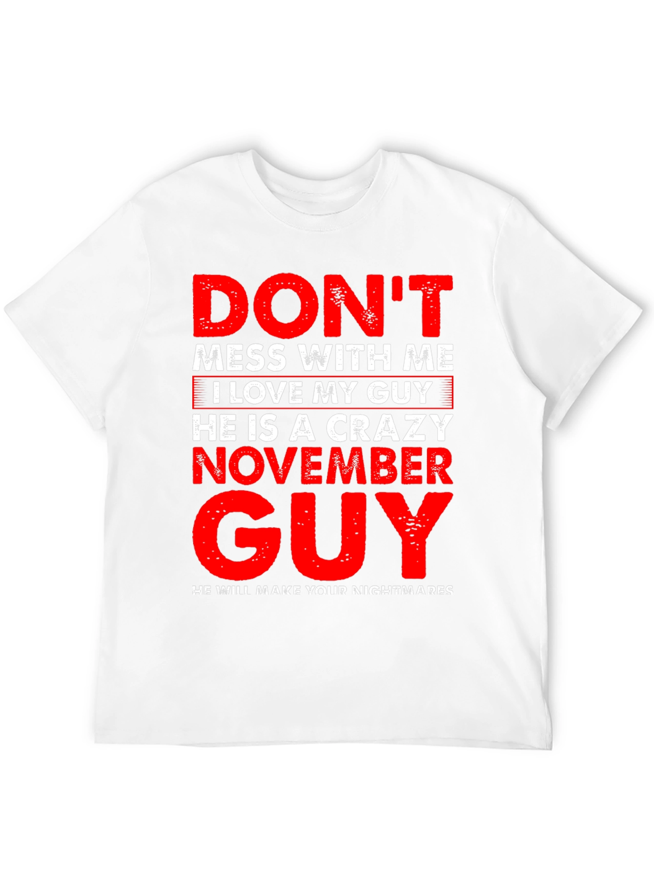 Crazy November Guy T-Shirt