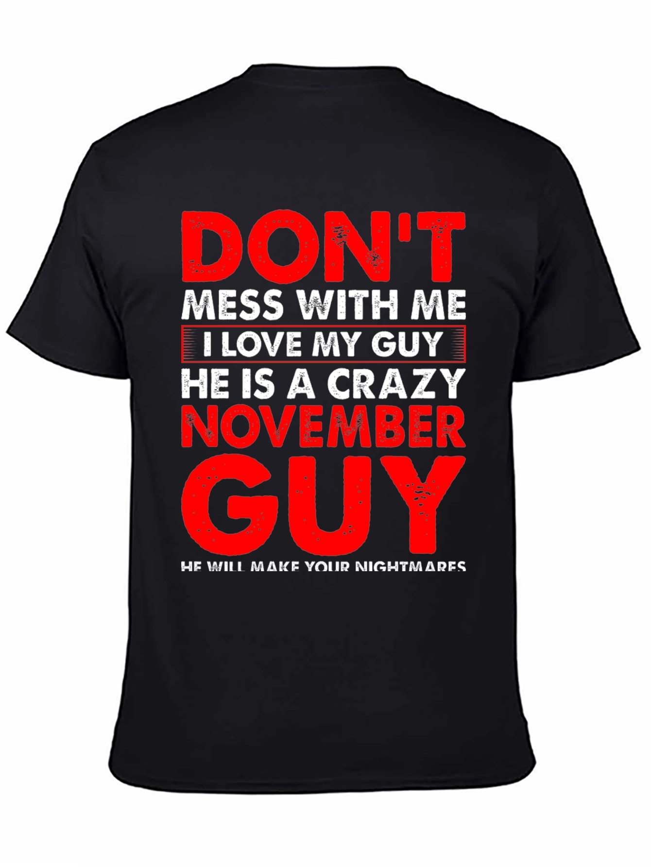 Crazy November Guy T-Shirt