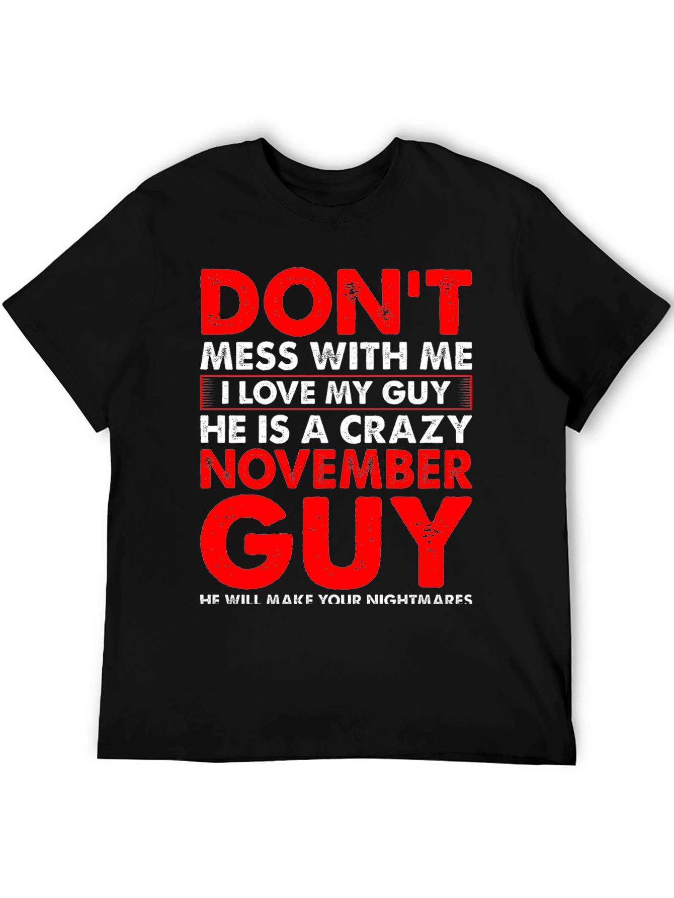 Crazy November Guy T-Shirt