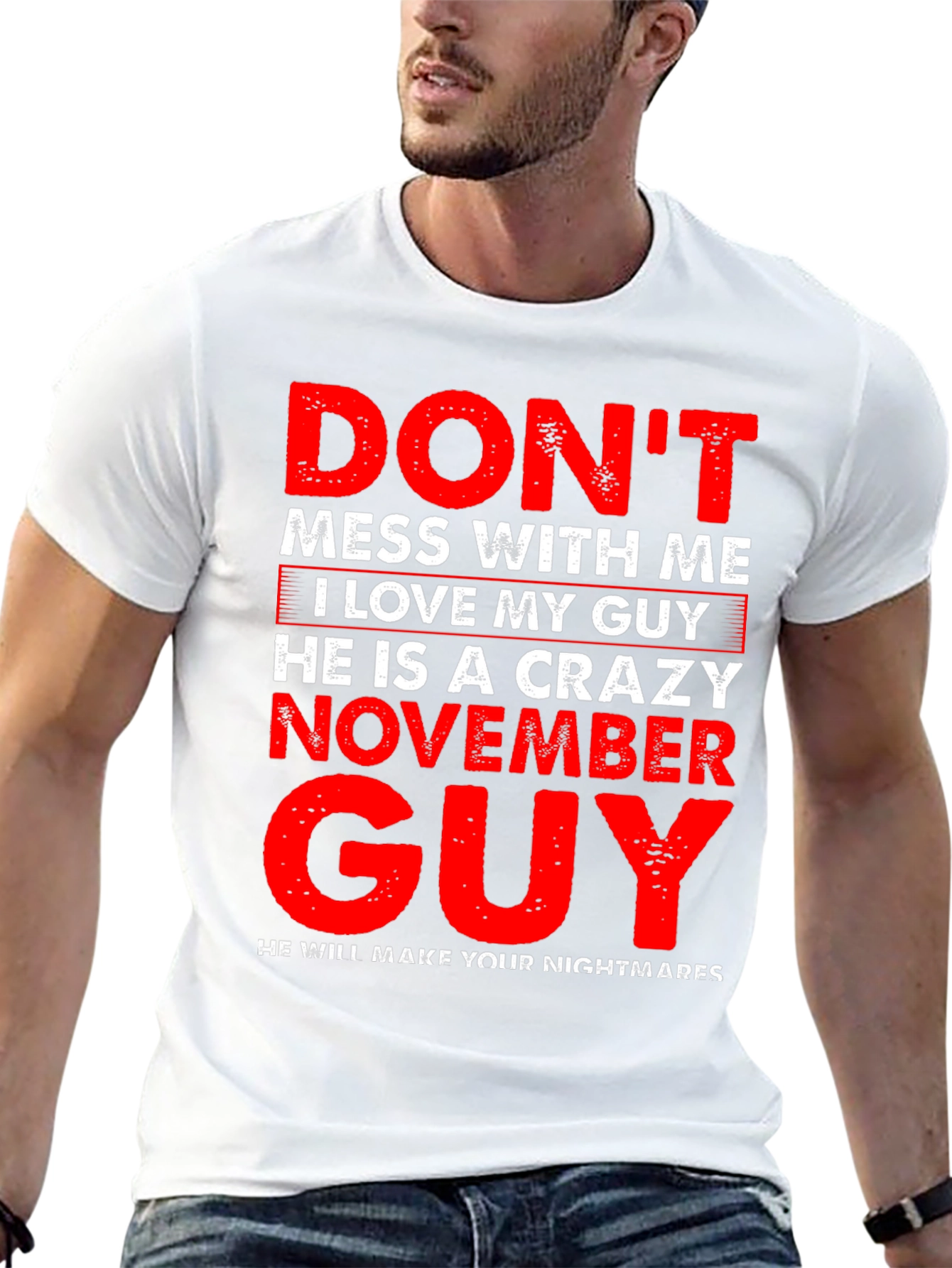 Crazy November Guy T-Shirt