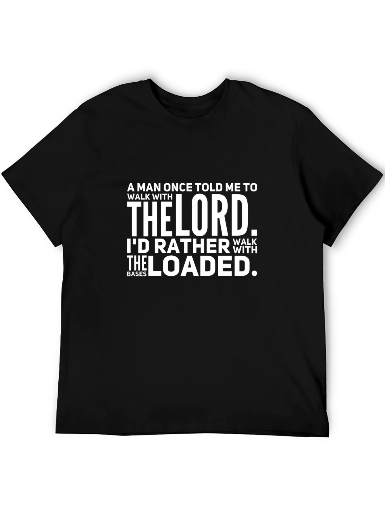 Walk With The Loaded T-Shirt - Funny Baseball Tee