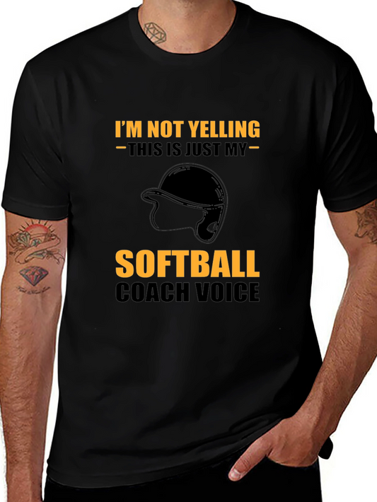 Funny Softball Coach T-Shirt - Im Not Yelling