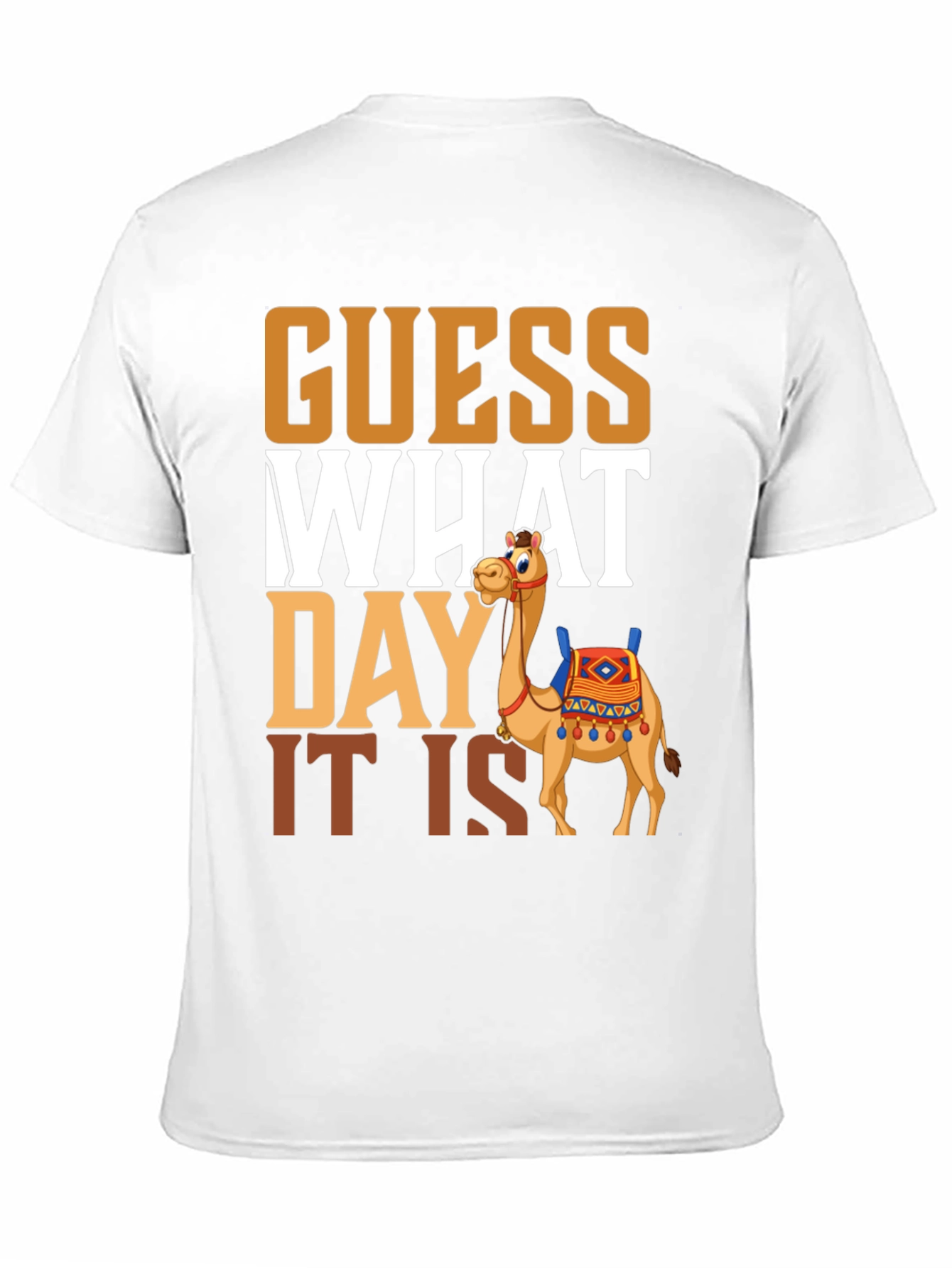 Guess What Day It Is Camel Hump Day T-Shirt