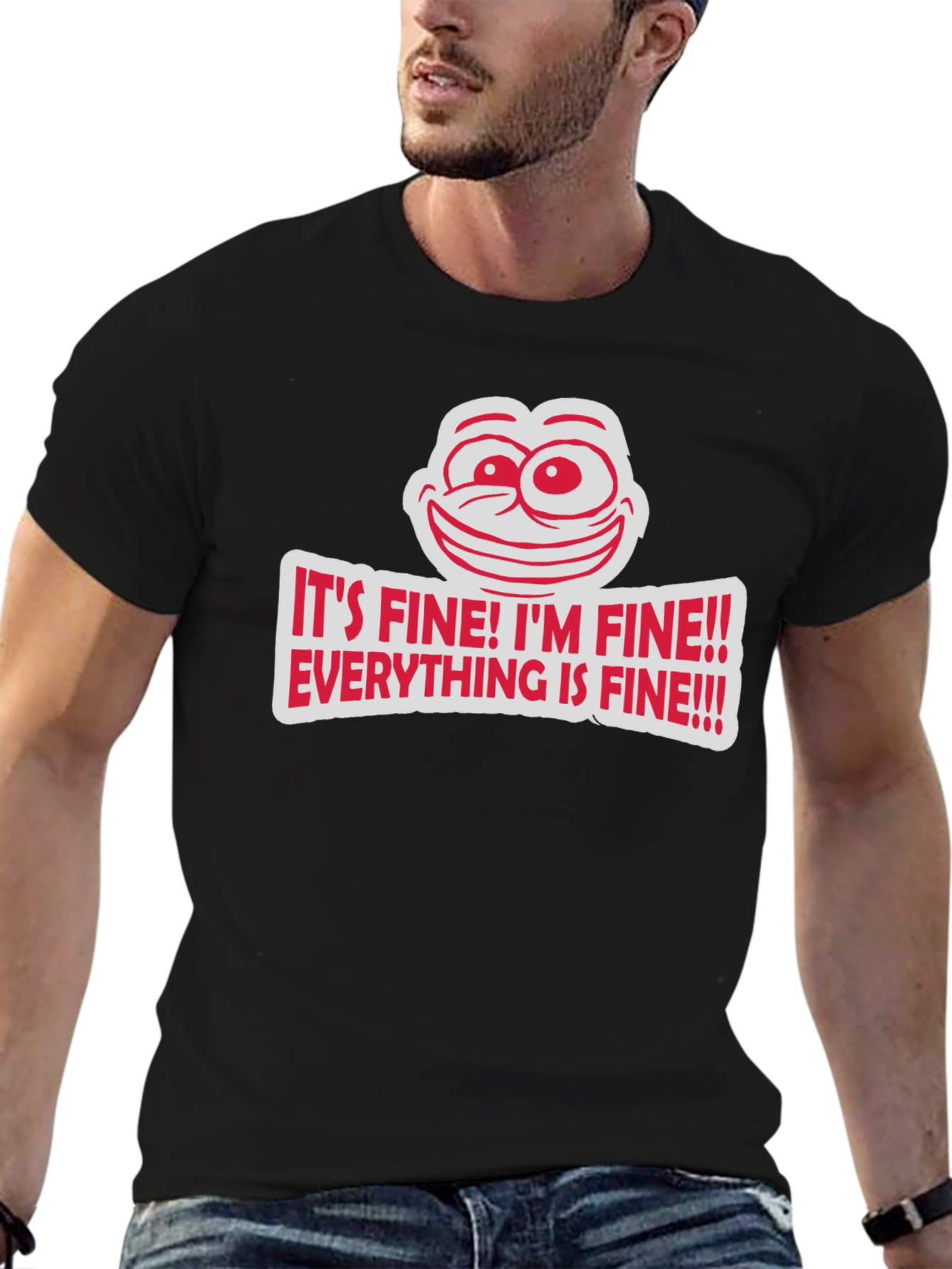 Its Fine Graphic Tee - Humorous Comfort