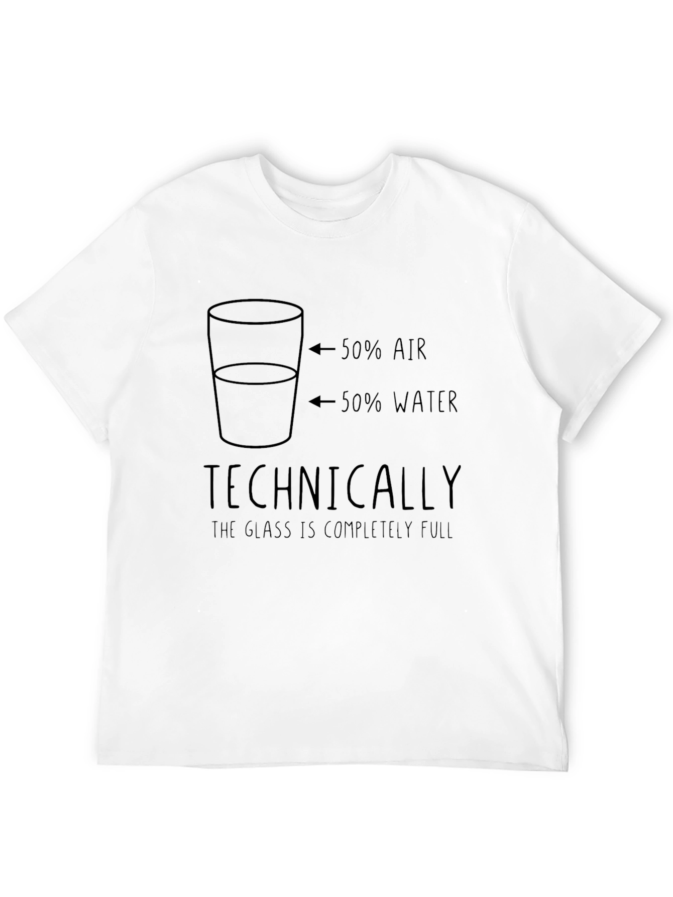 Funny Technically Full Glass T-Shirt