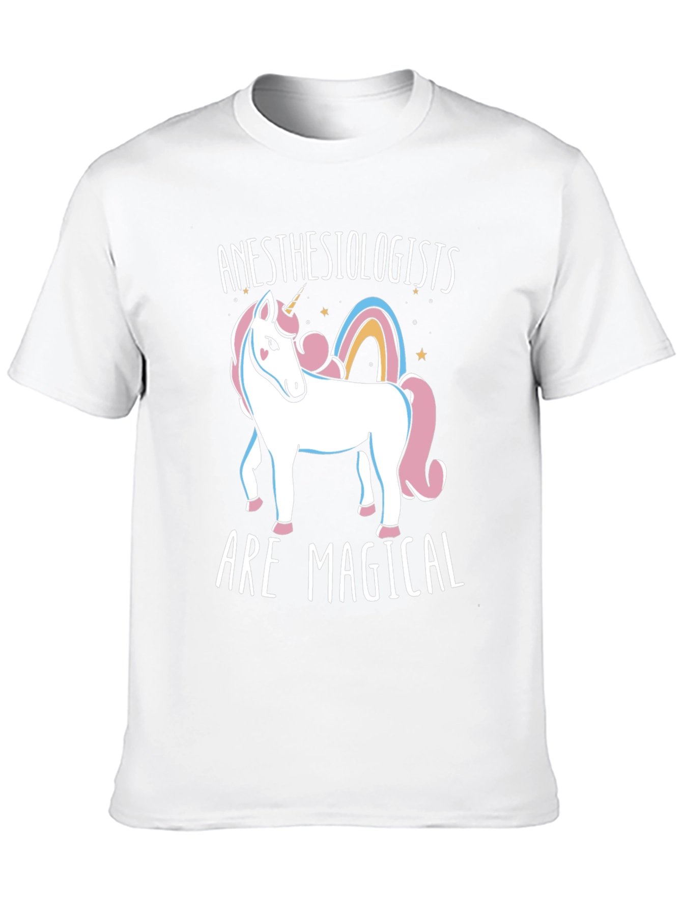 Anesthesiologists Are Magical Unicorn T-Shirt