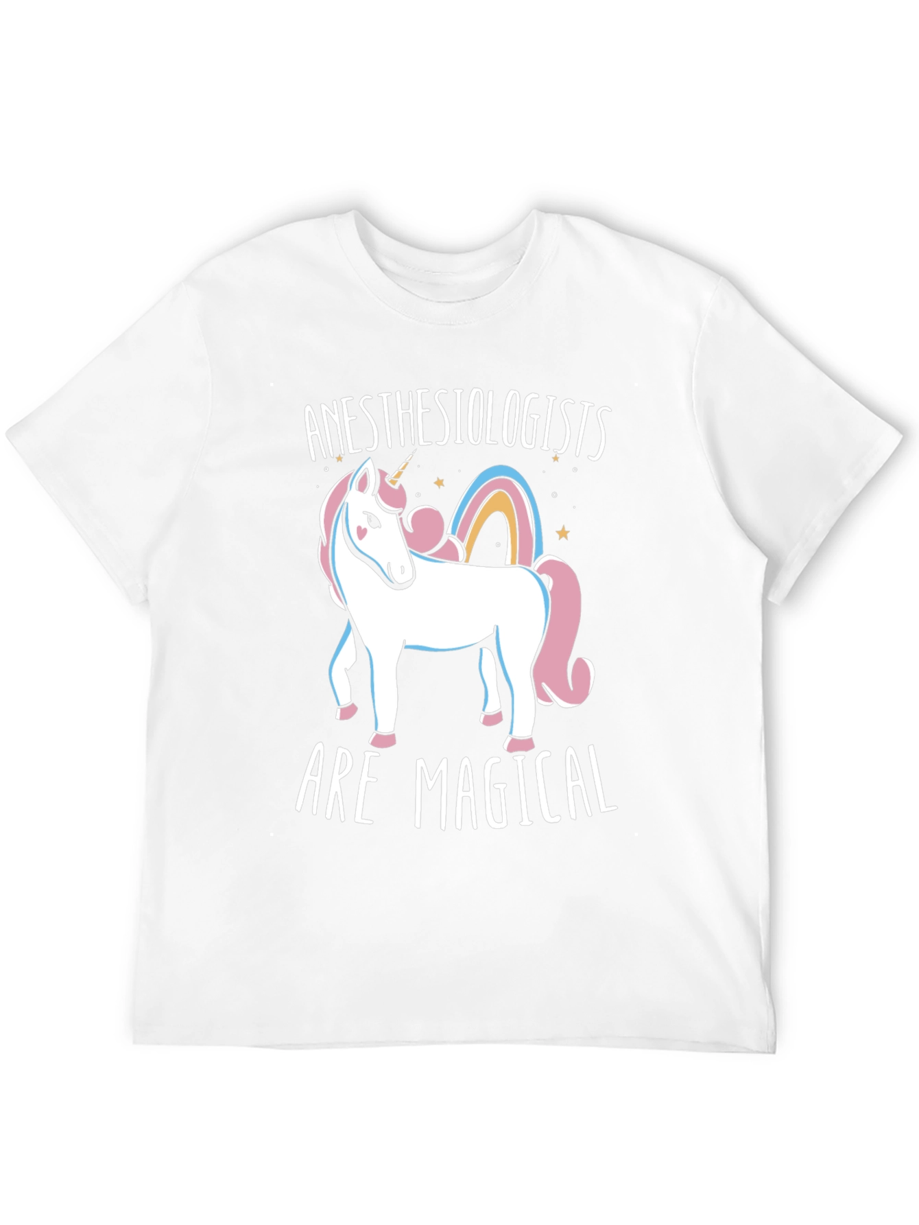 Anesthesiologists Are Magical Unicorn T-Shirt