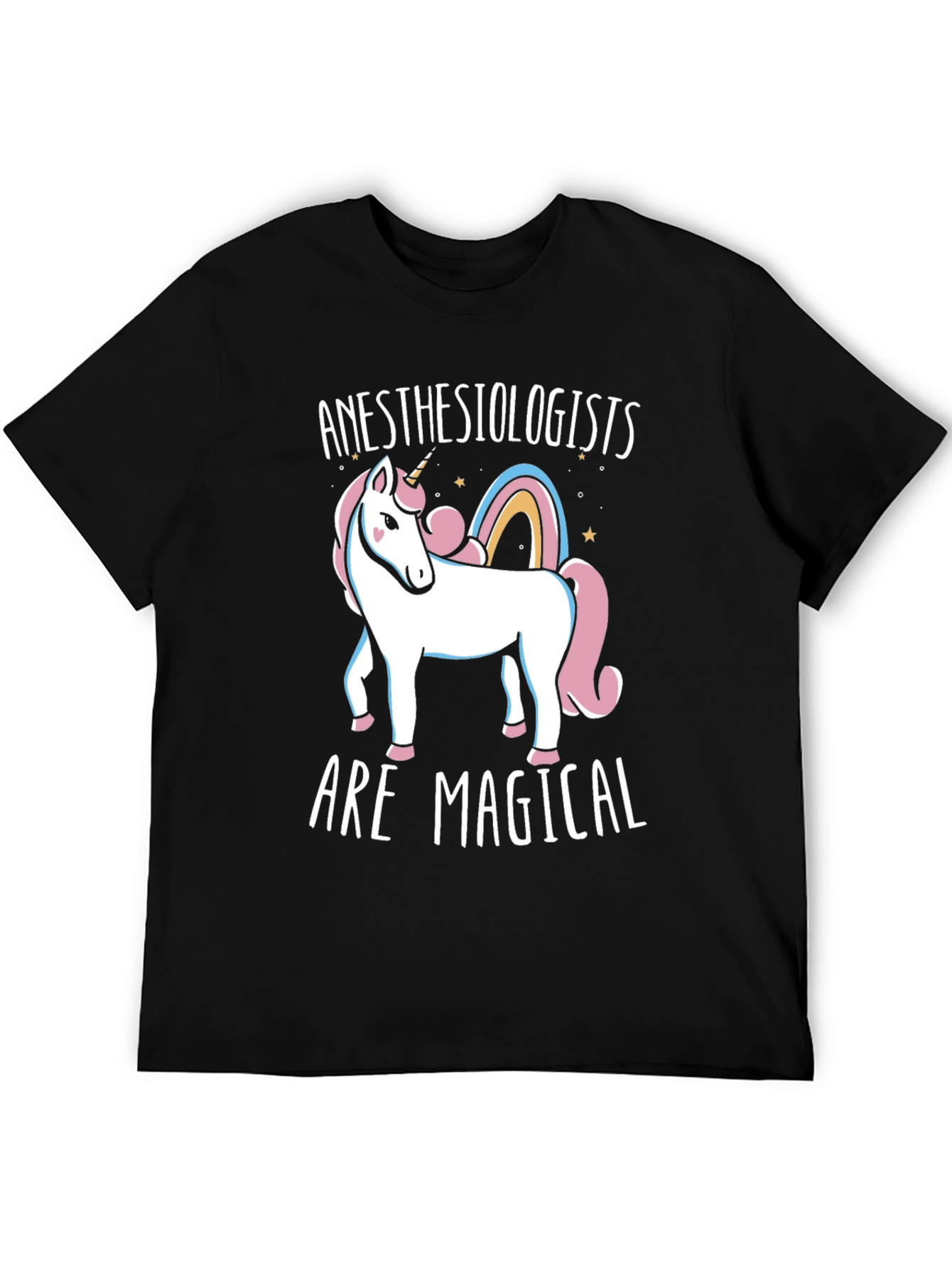 Anesthesiologists Are Magical Unicorn T-Shirt