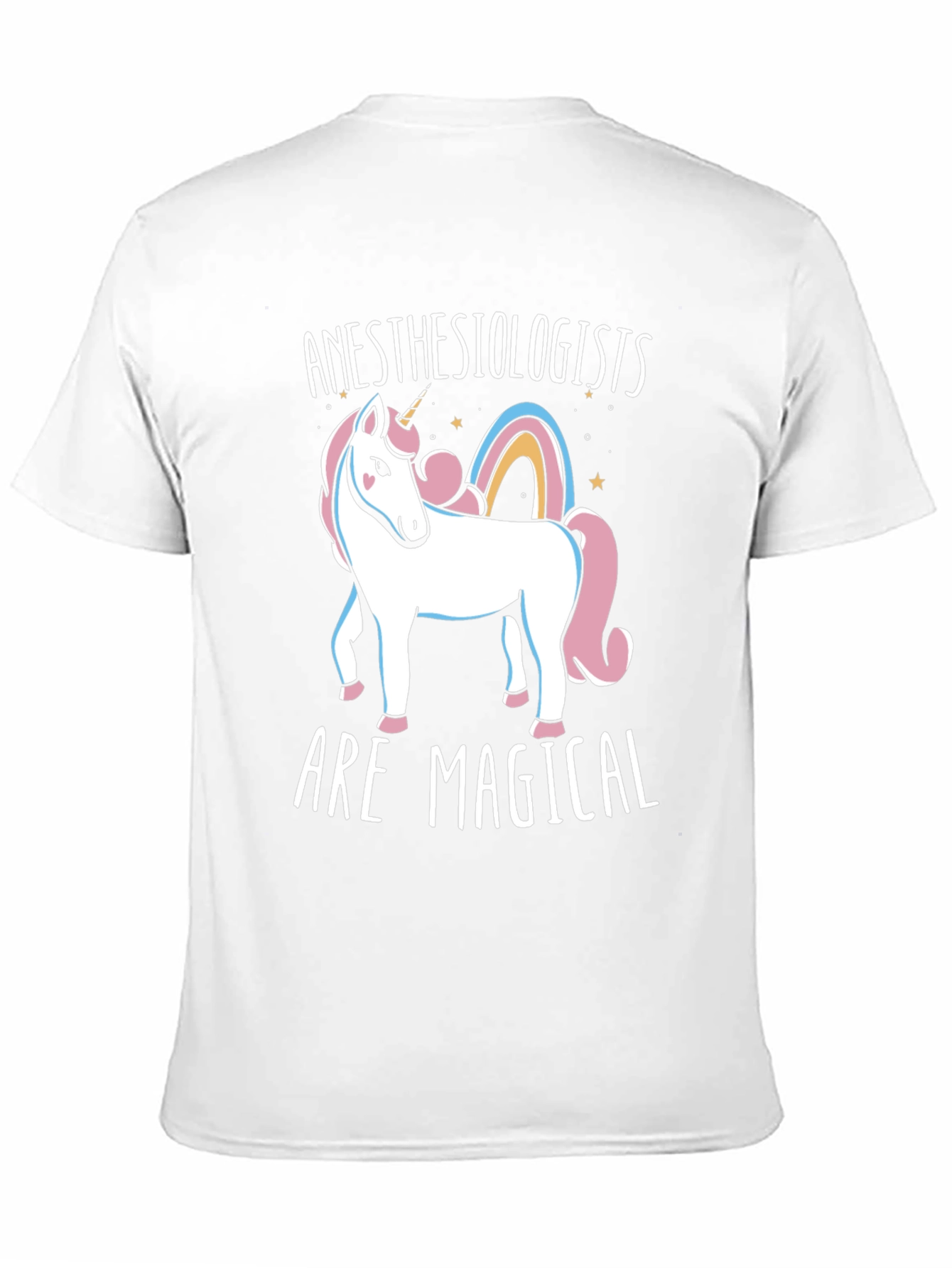 Anesthesiologists Are Magical Unicorn T-Shirt