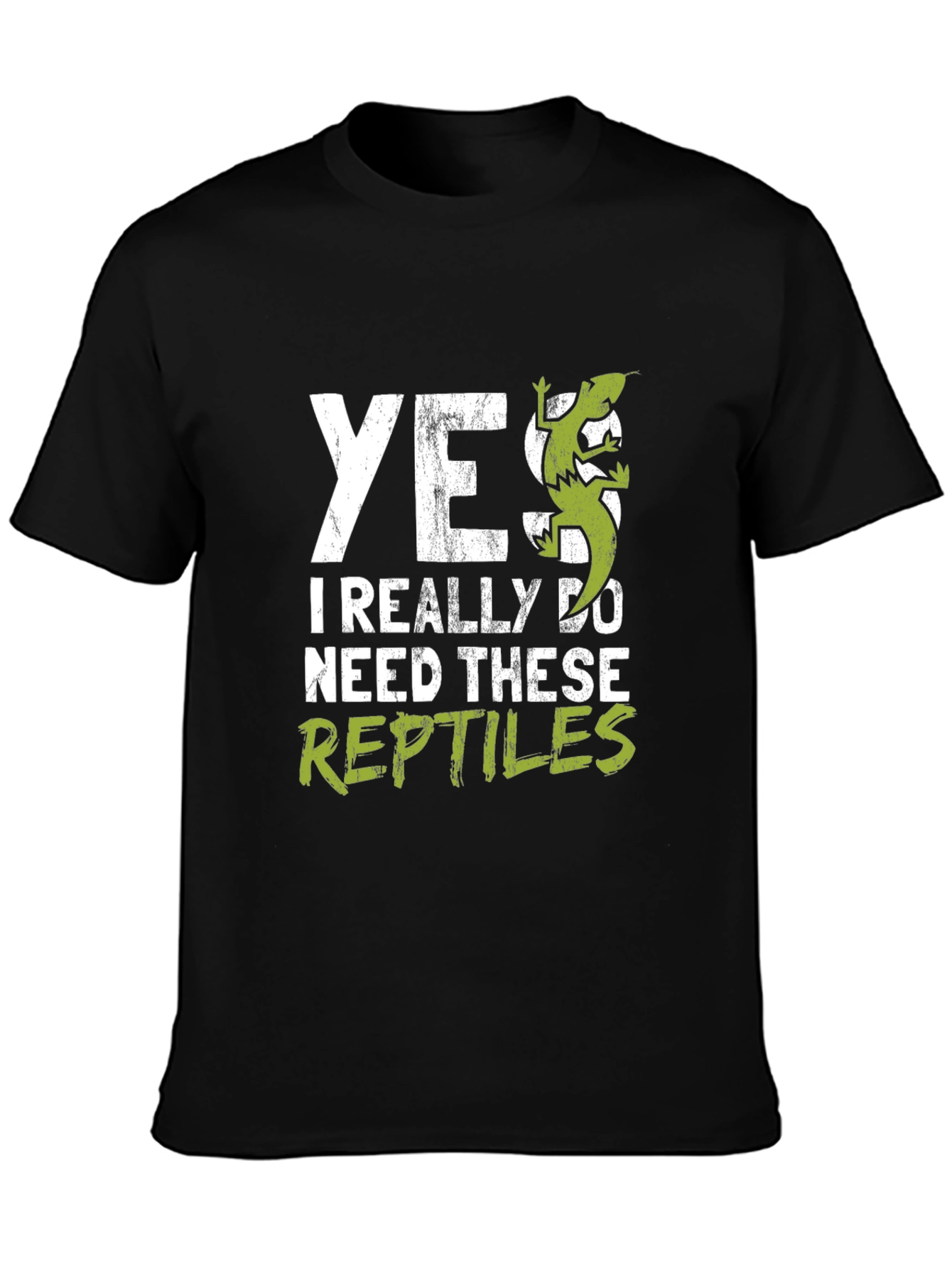 Yes I Really Do Need These Reptiles T-Shirt
