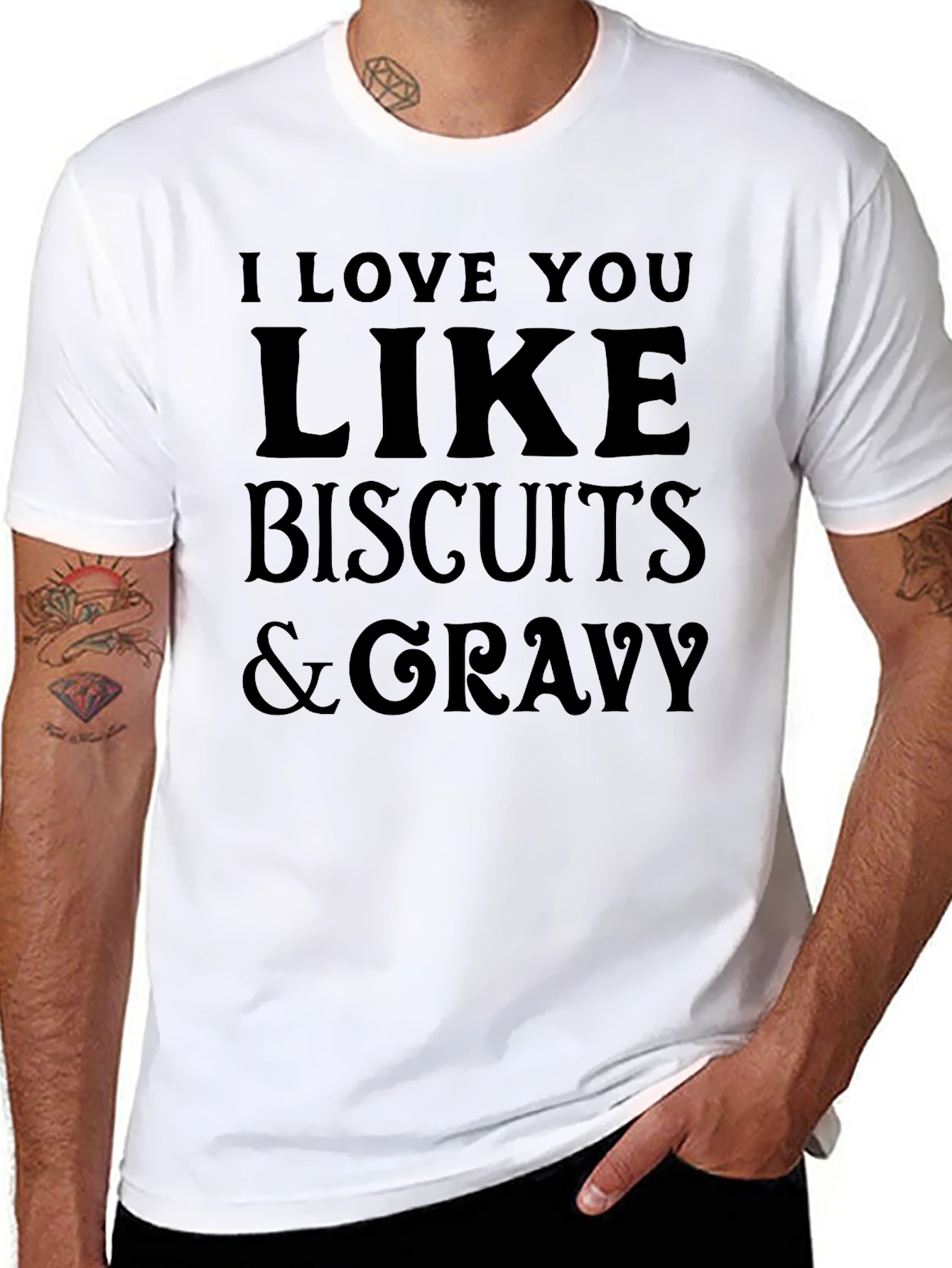 I Love You Like Biscuits & Gravy T-Shirt