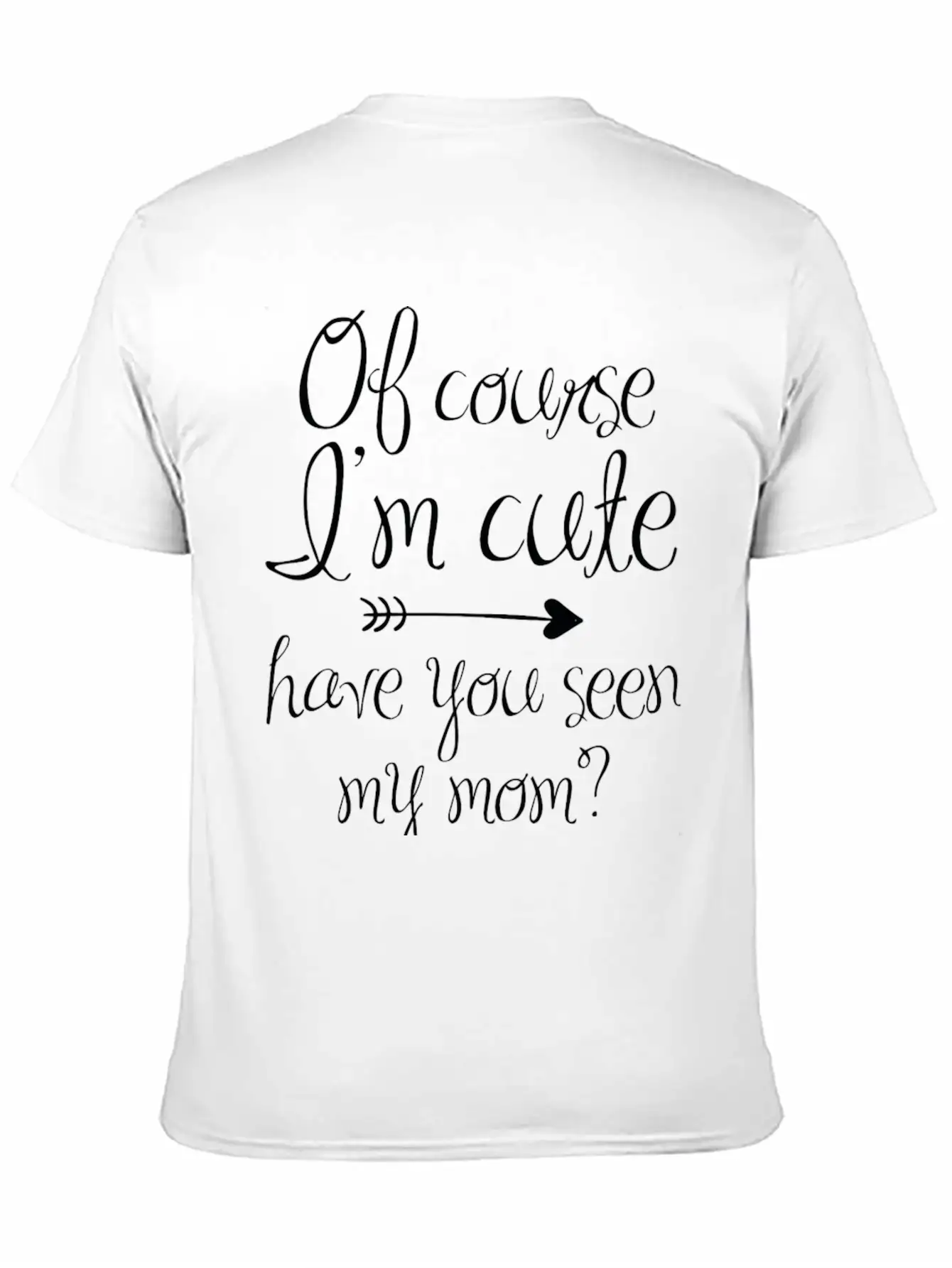 Of Course I'm Cute Unisex Casual T-Shirt – Clean Design For Daily Comfort
