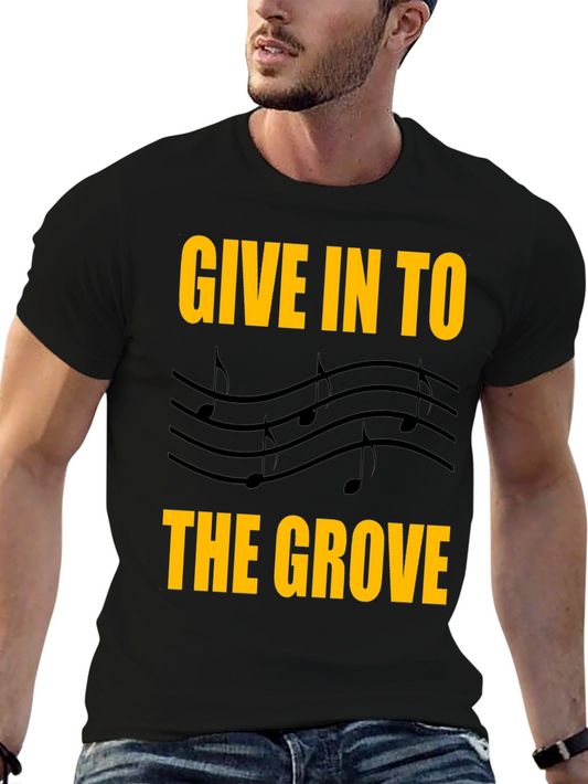 Give In To The Groove T-Shirt