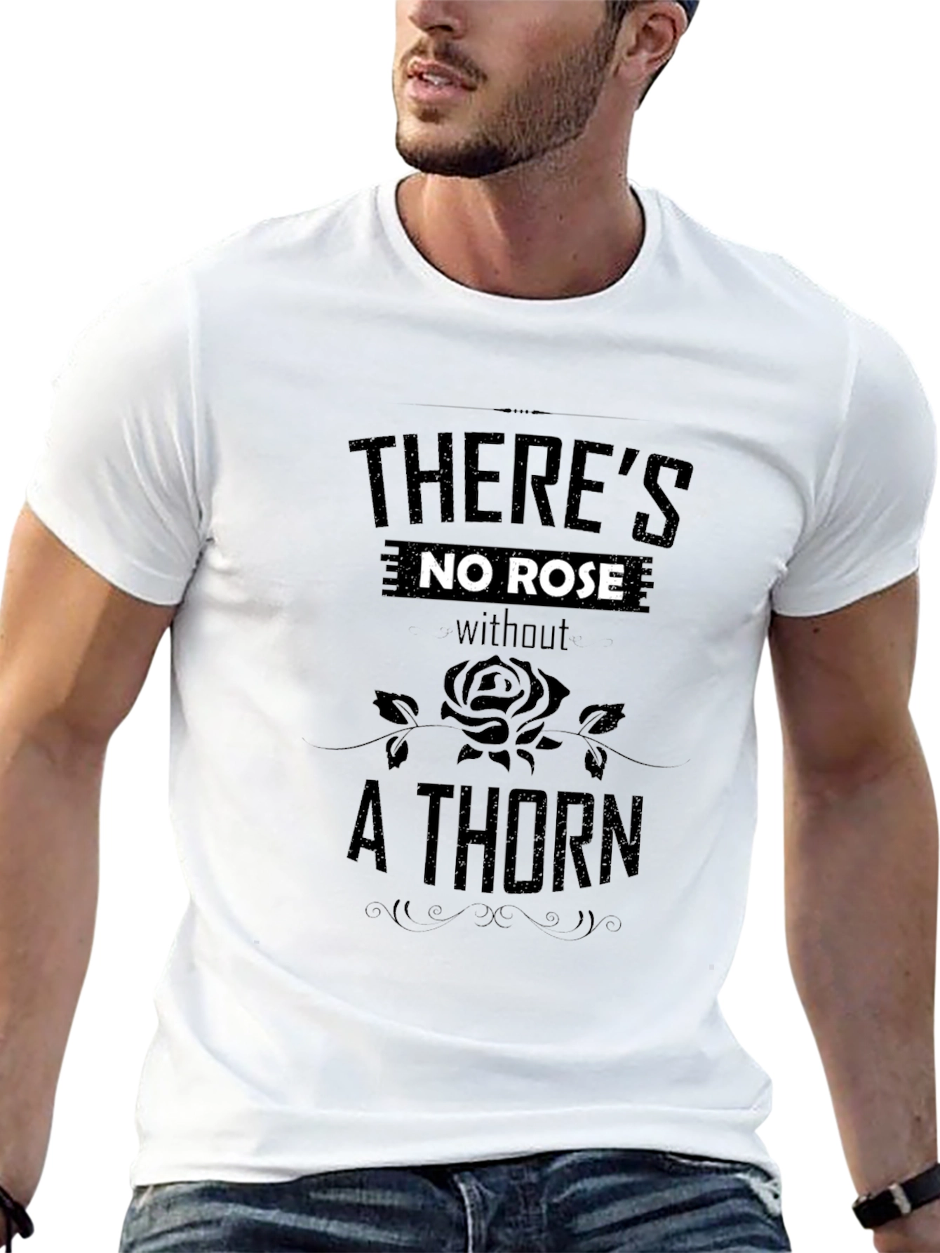 Theres No Rose Without a Thorn Black T-Shirt