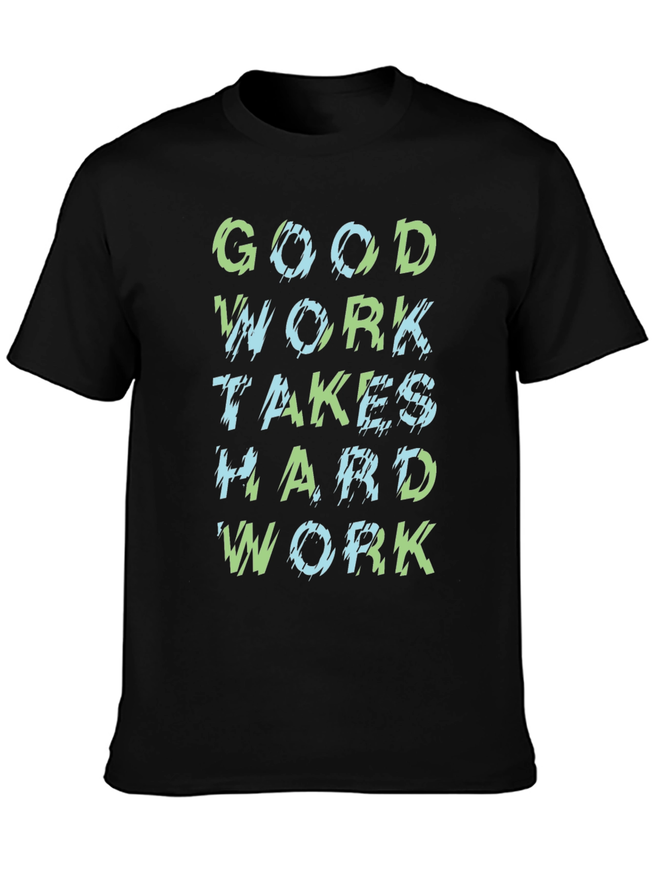 Good Work Hard Work Black Graphic T-Shirt
