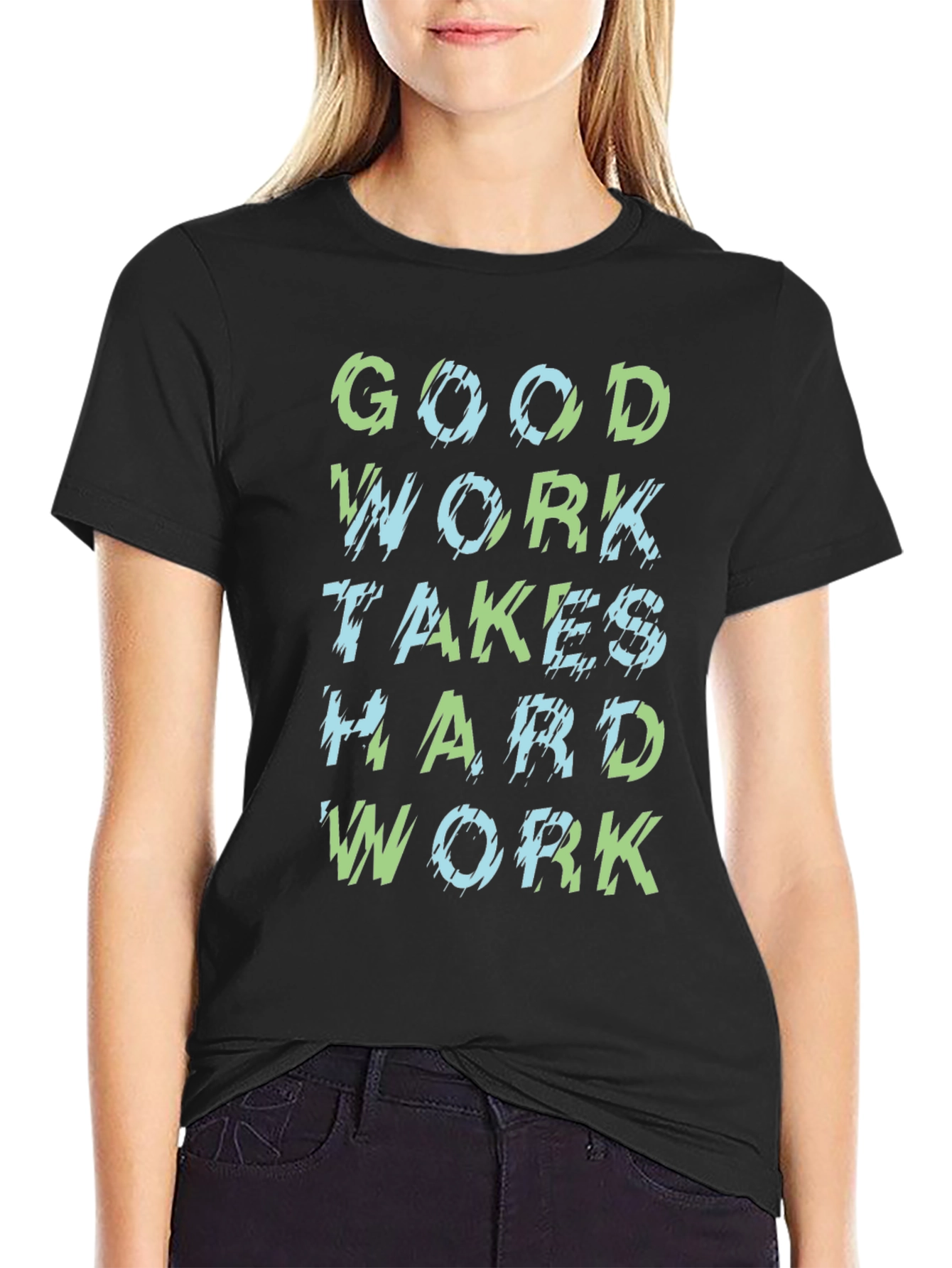 Good Work Hard Work Black Graphic T-Shirt