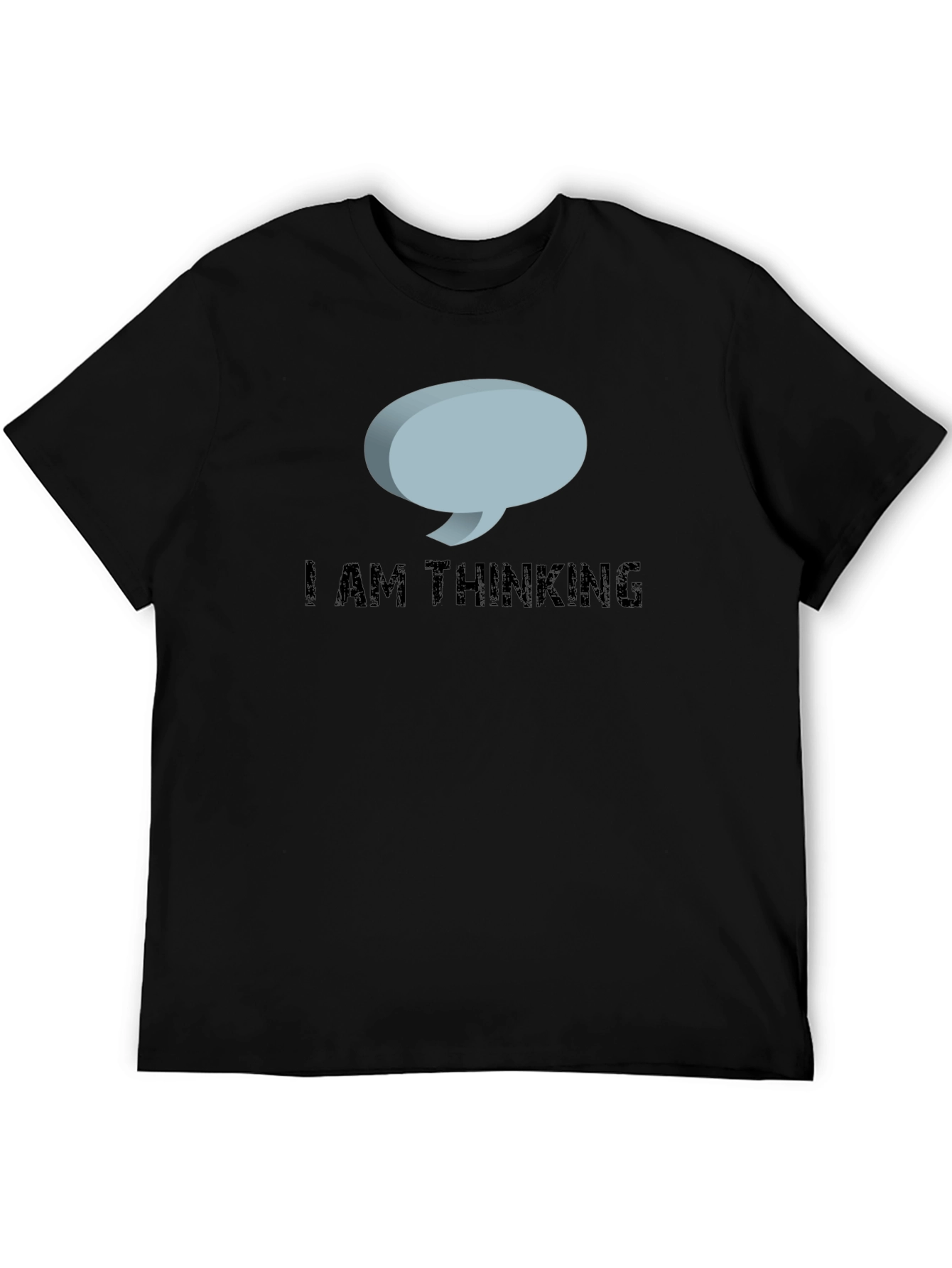I Am Thinking Black T-Shirt