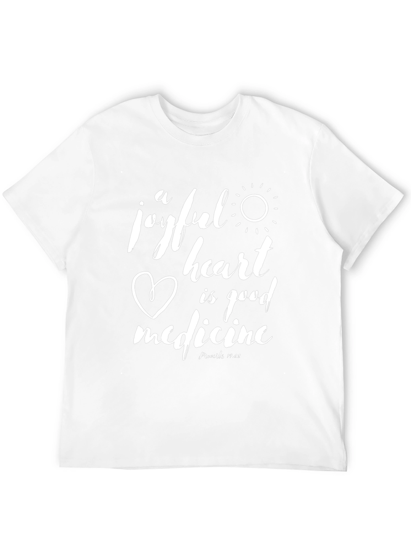Joyful Heart is Good Medicine T-Shirt