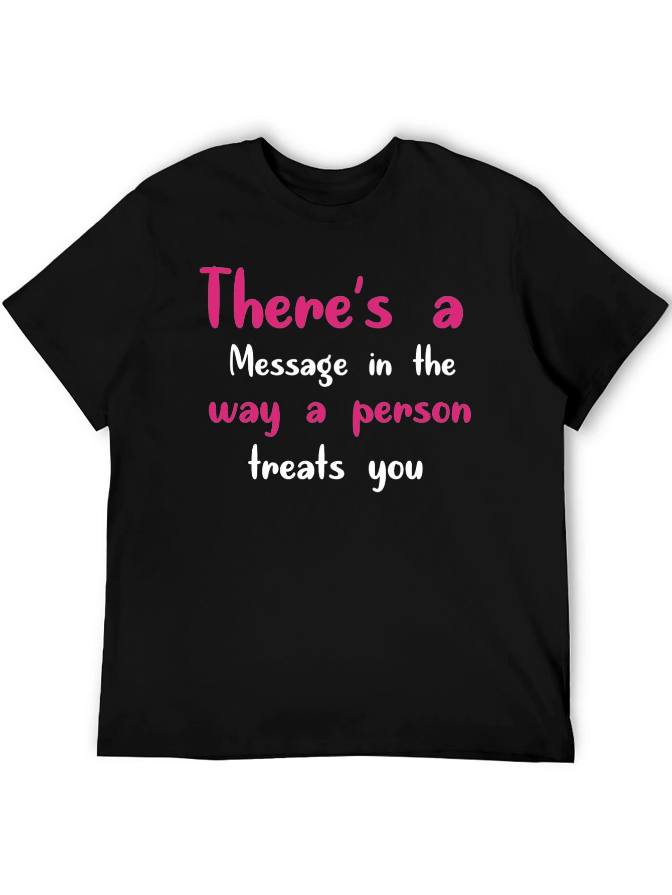 Inspirational Message T-Shirt - Treat Others Well