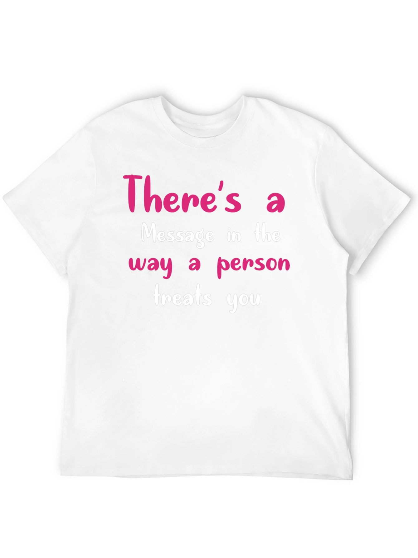 Inspirational Message T-Shirt - Treat Others Well