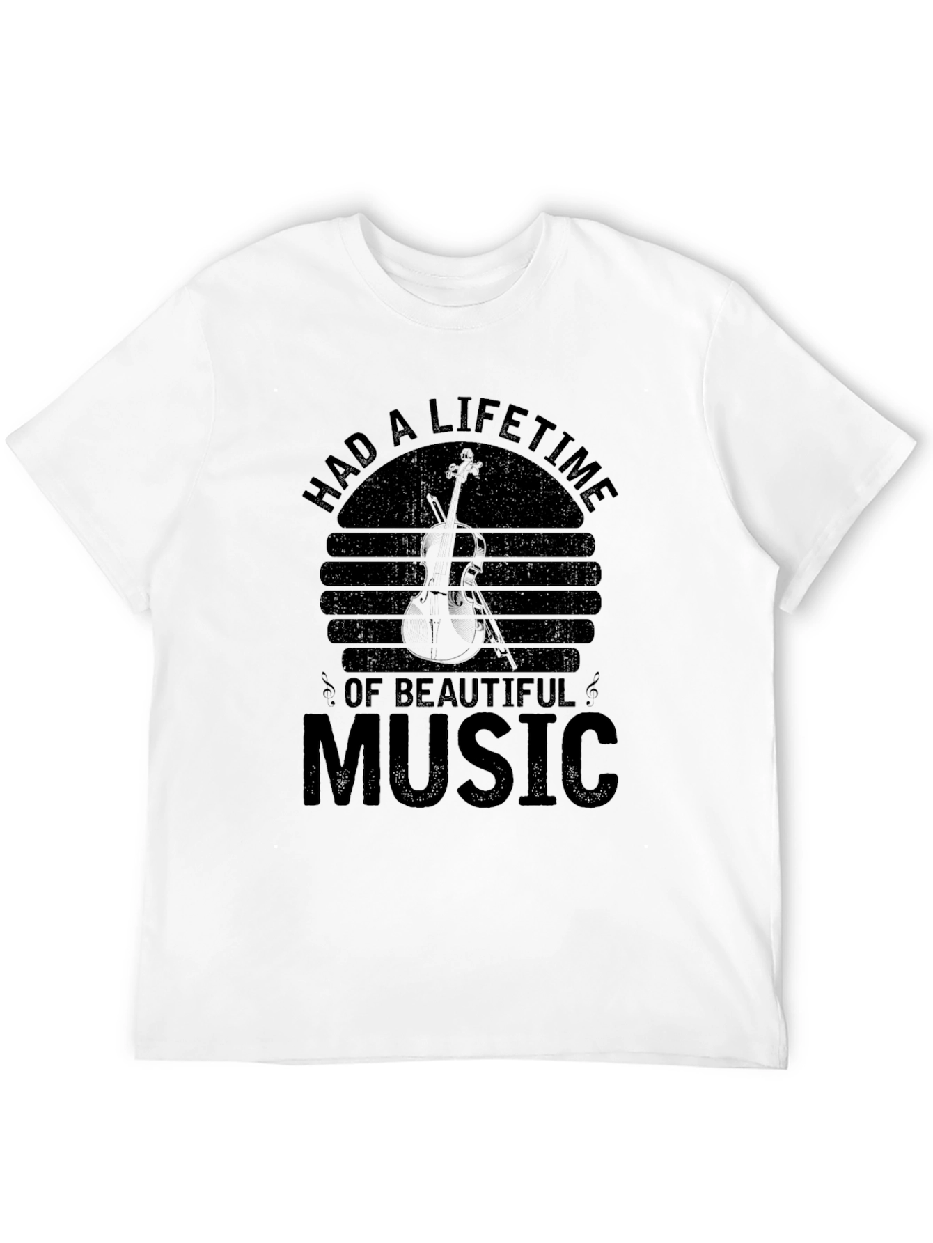 Had a Lifetime of Beautiful Music T-Shirt