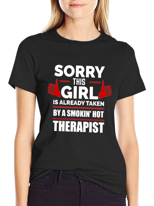 Sorry This Girl Is Already Taken T-Shirt