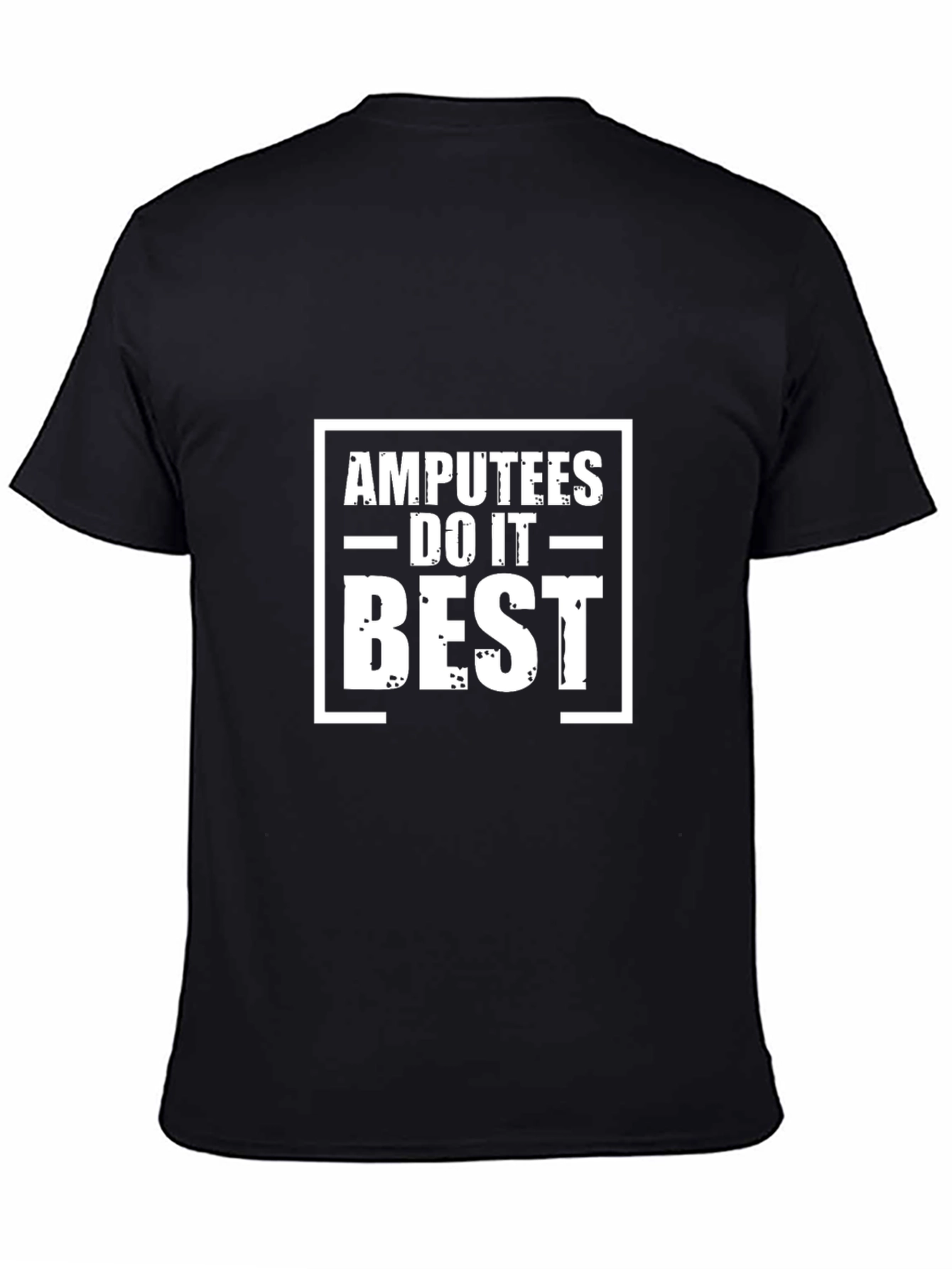 Amputees Do It Best Black T-Shirt