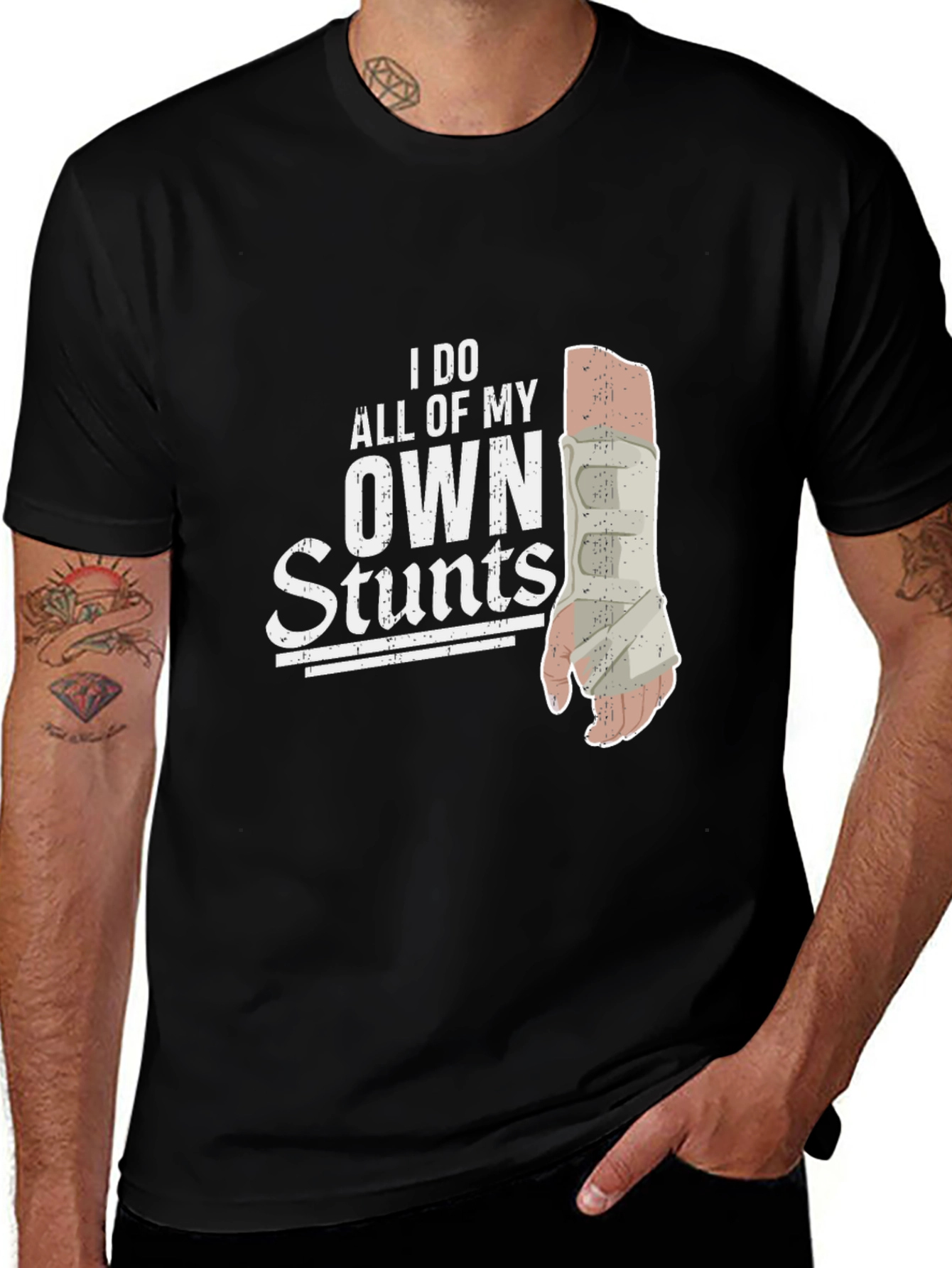 I Do All My Own Stunts Broken Arm T-Shirt