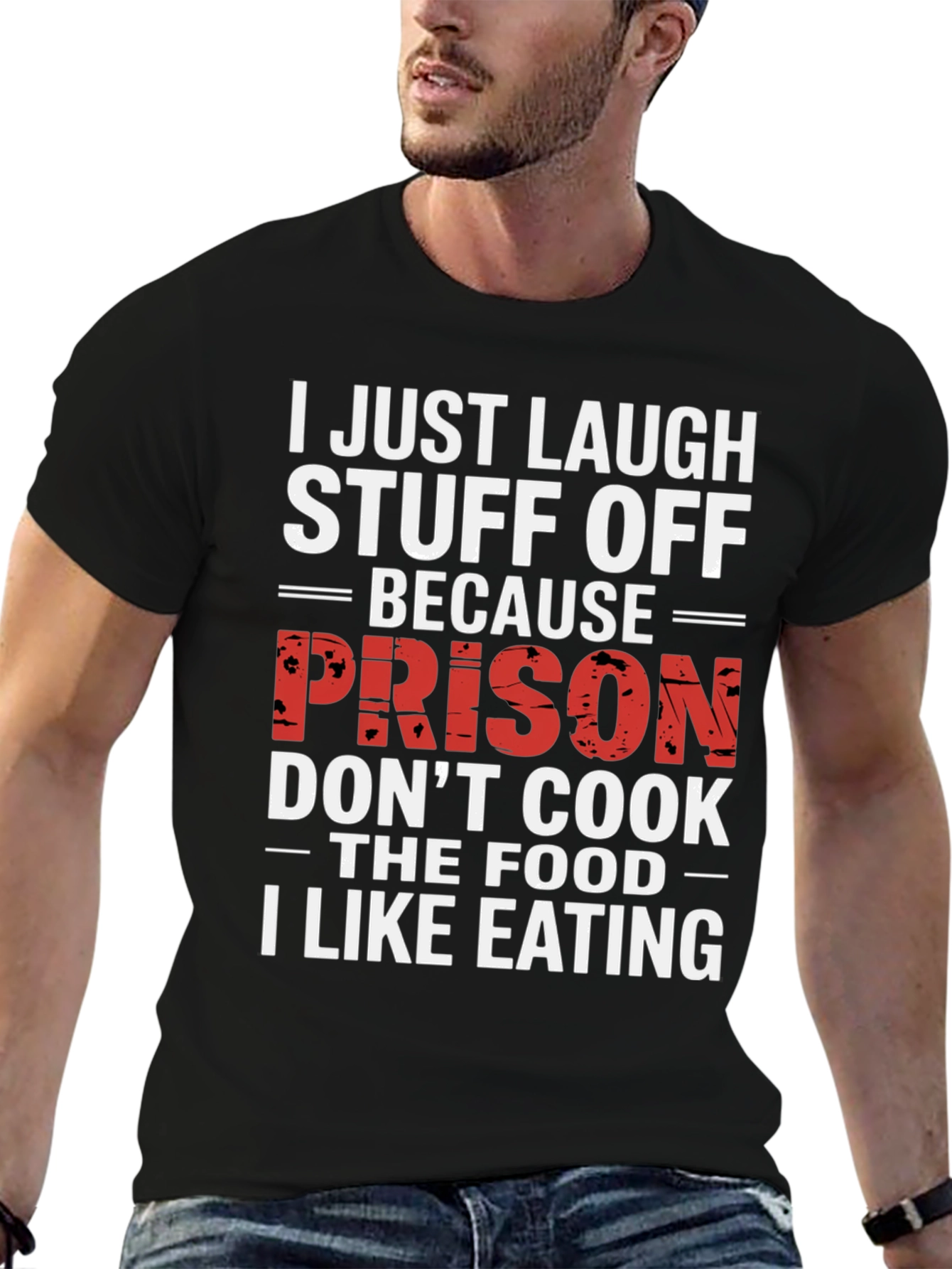 Laugh Stuff Off Prison Cook Graphic Tee