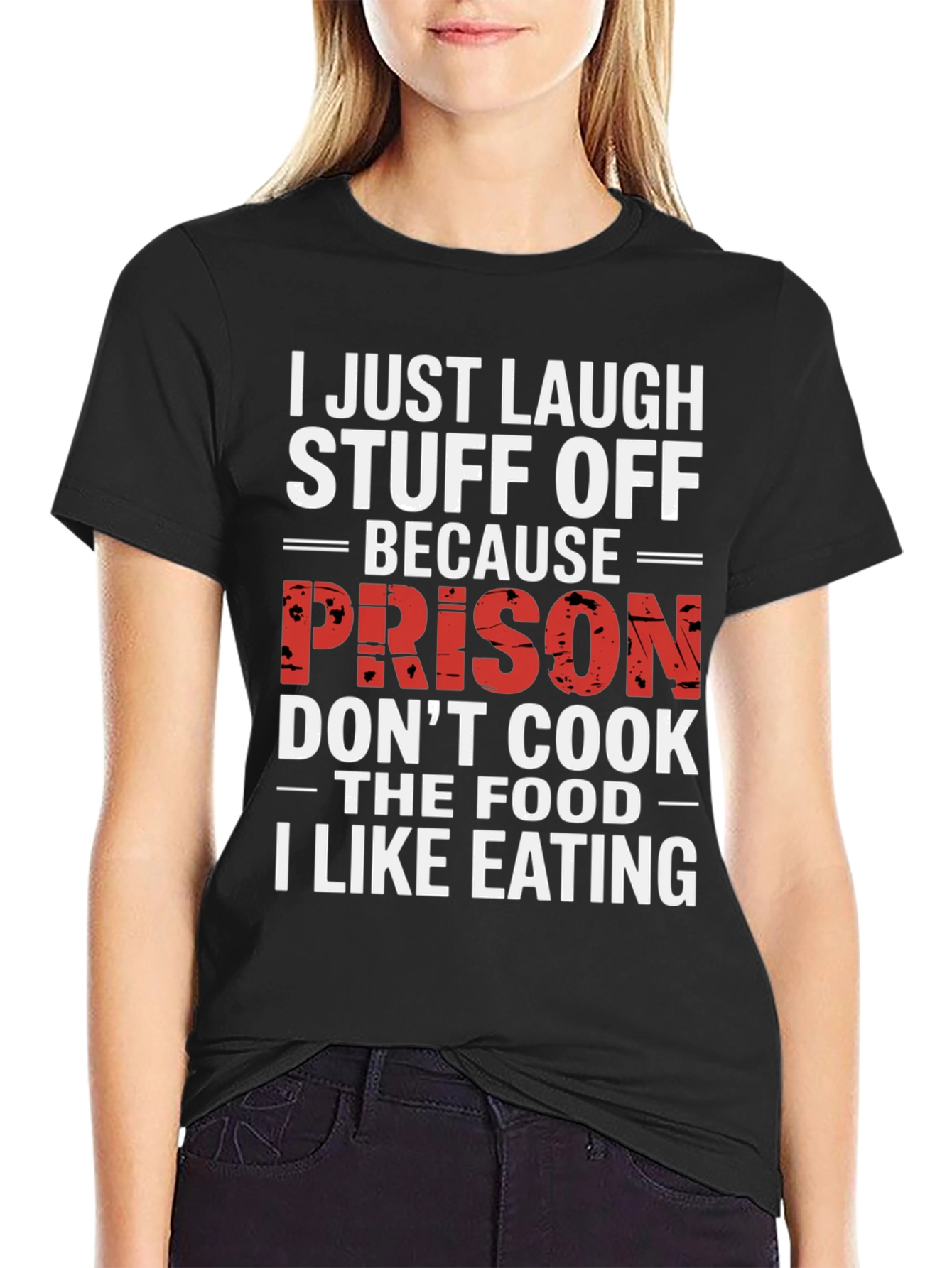 Laugh Stuff Off Prison Cook Graphic Tee