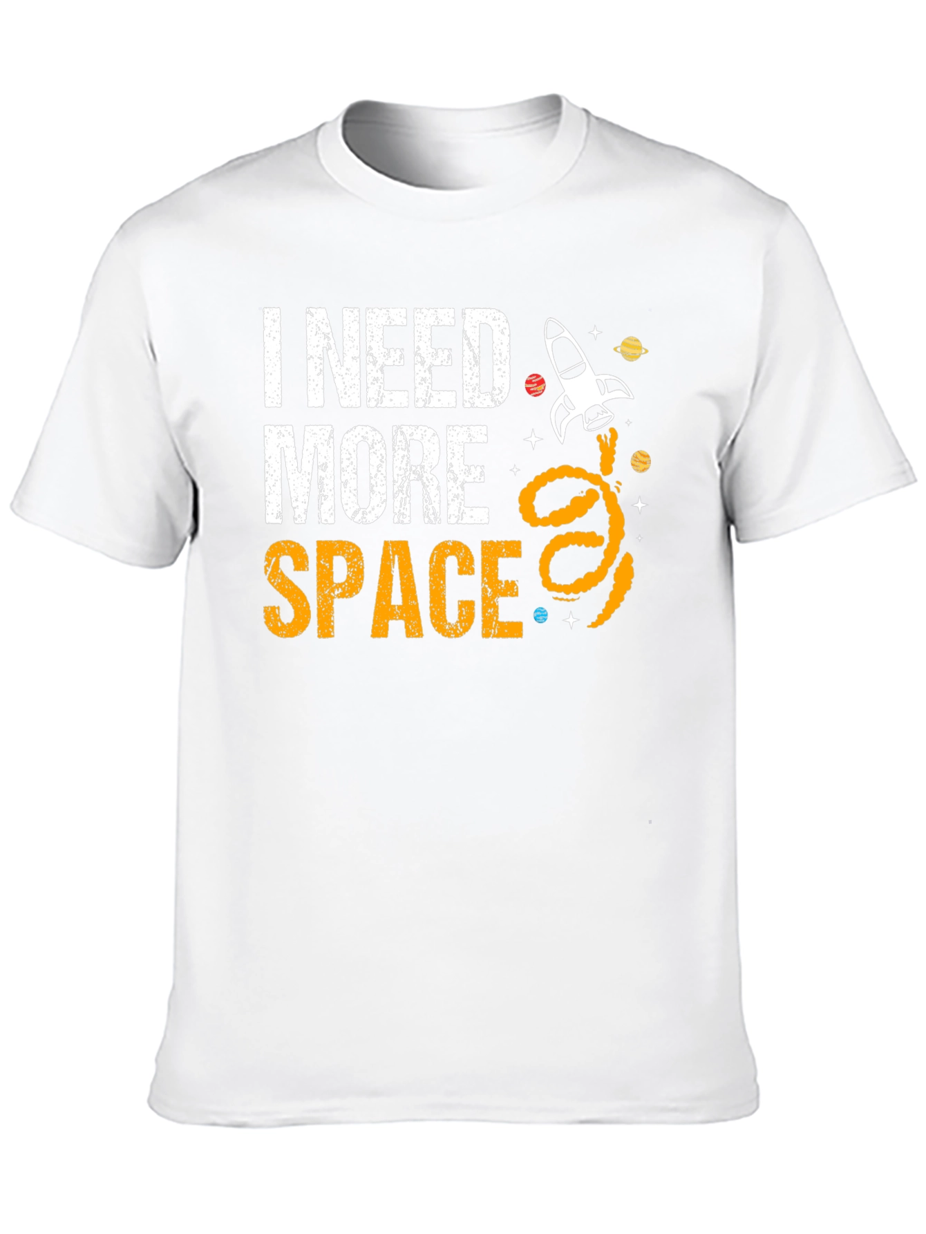 I Need More Space T-Shirt