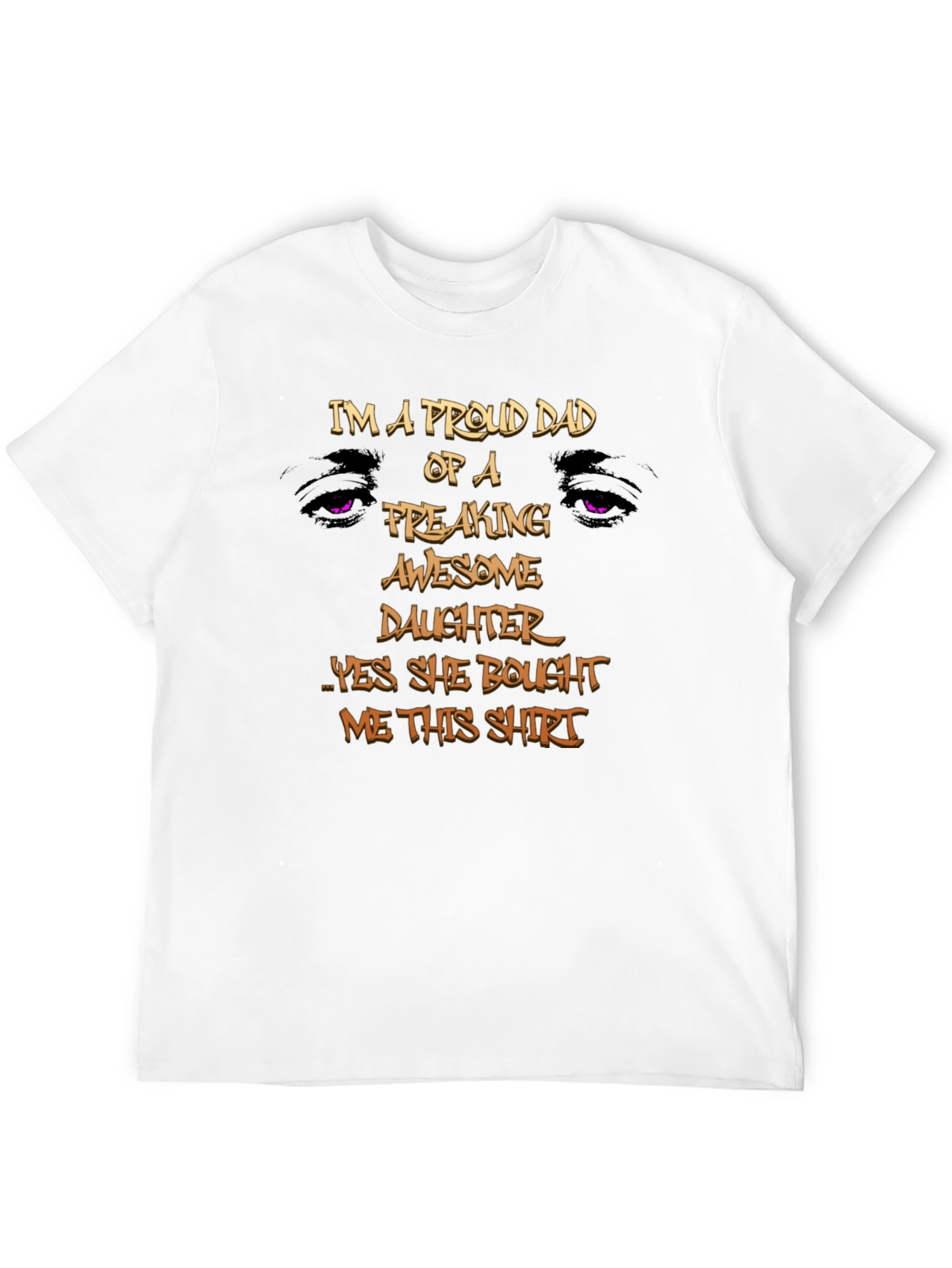 Proud Dad Freaking Awesome Daughter Graphic Tee