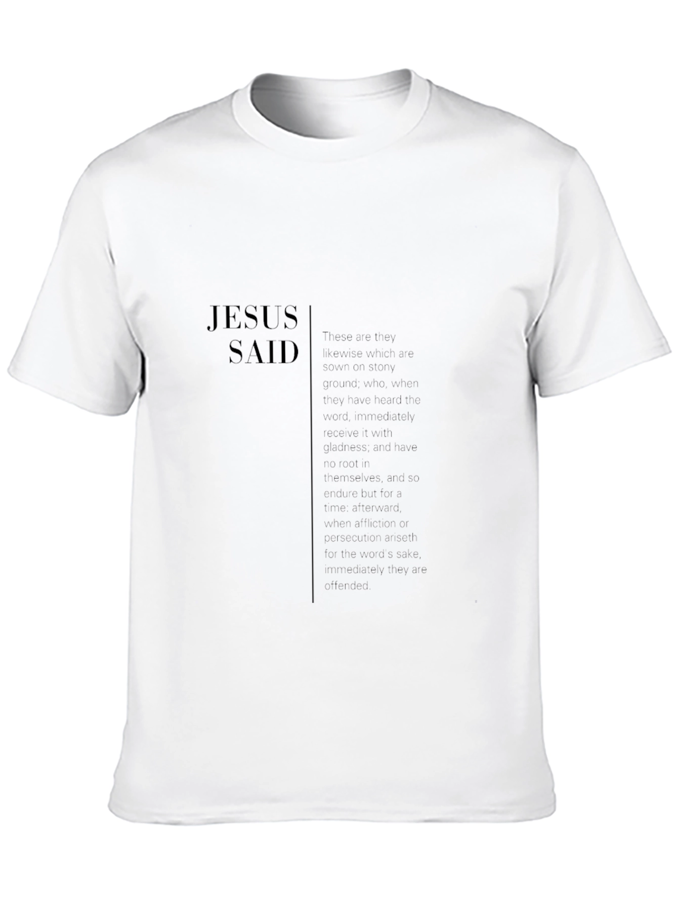 Faith-Based Jesus Said T-Shirt