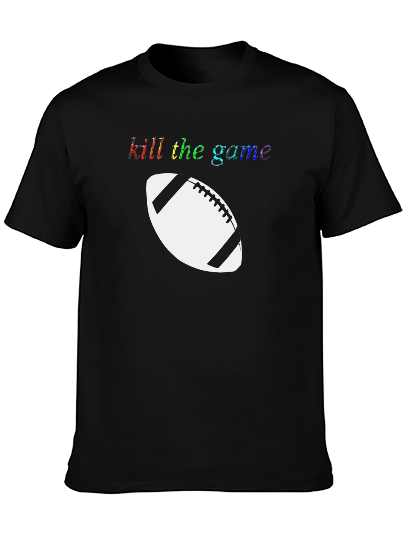 Kill The Game Football T-Shirt