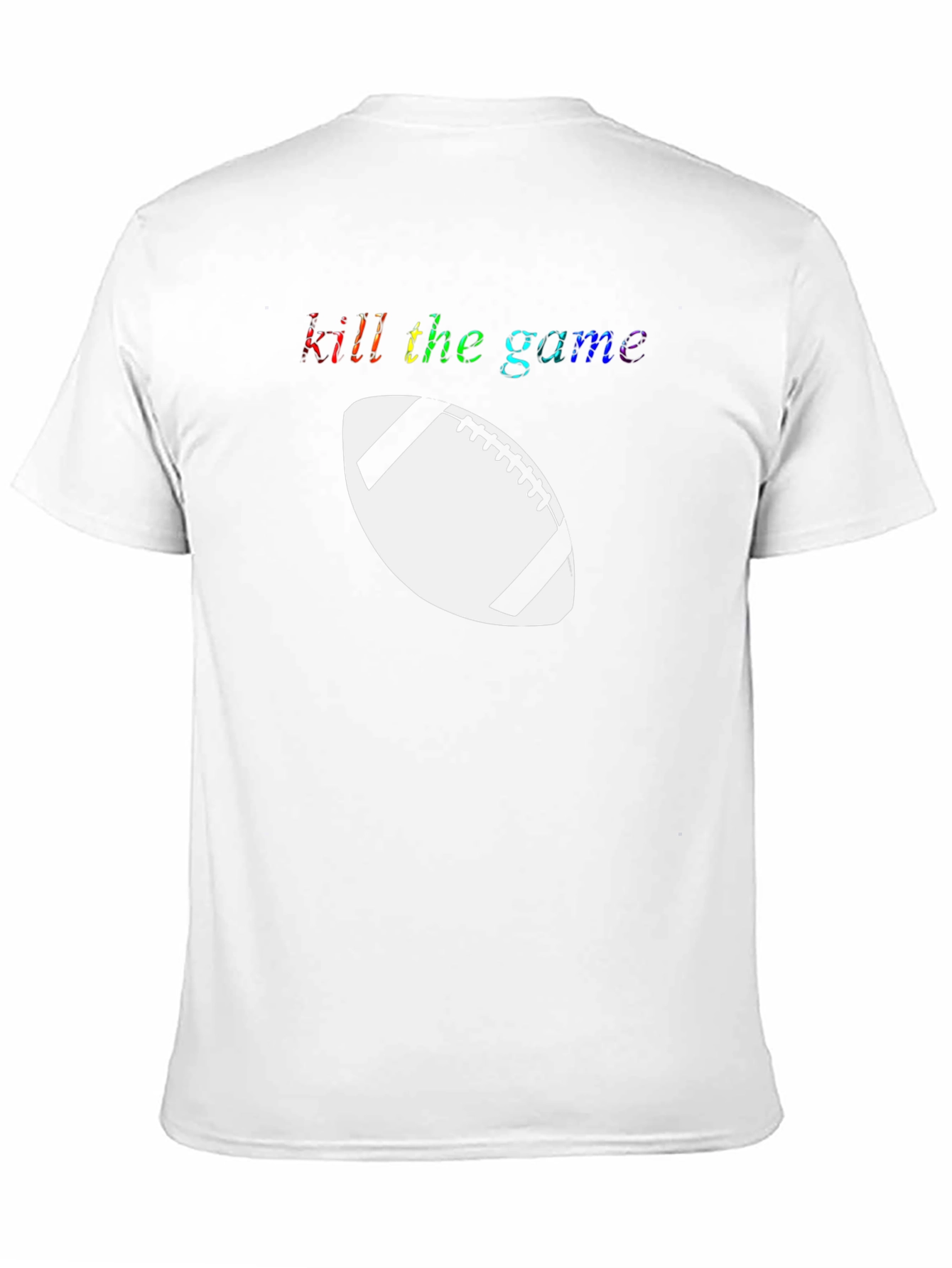Kill The Game Football T-Shirt